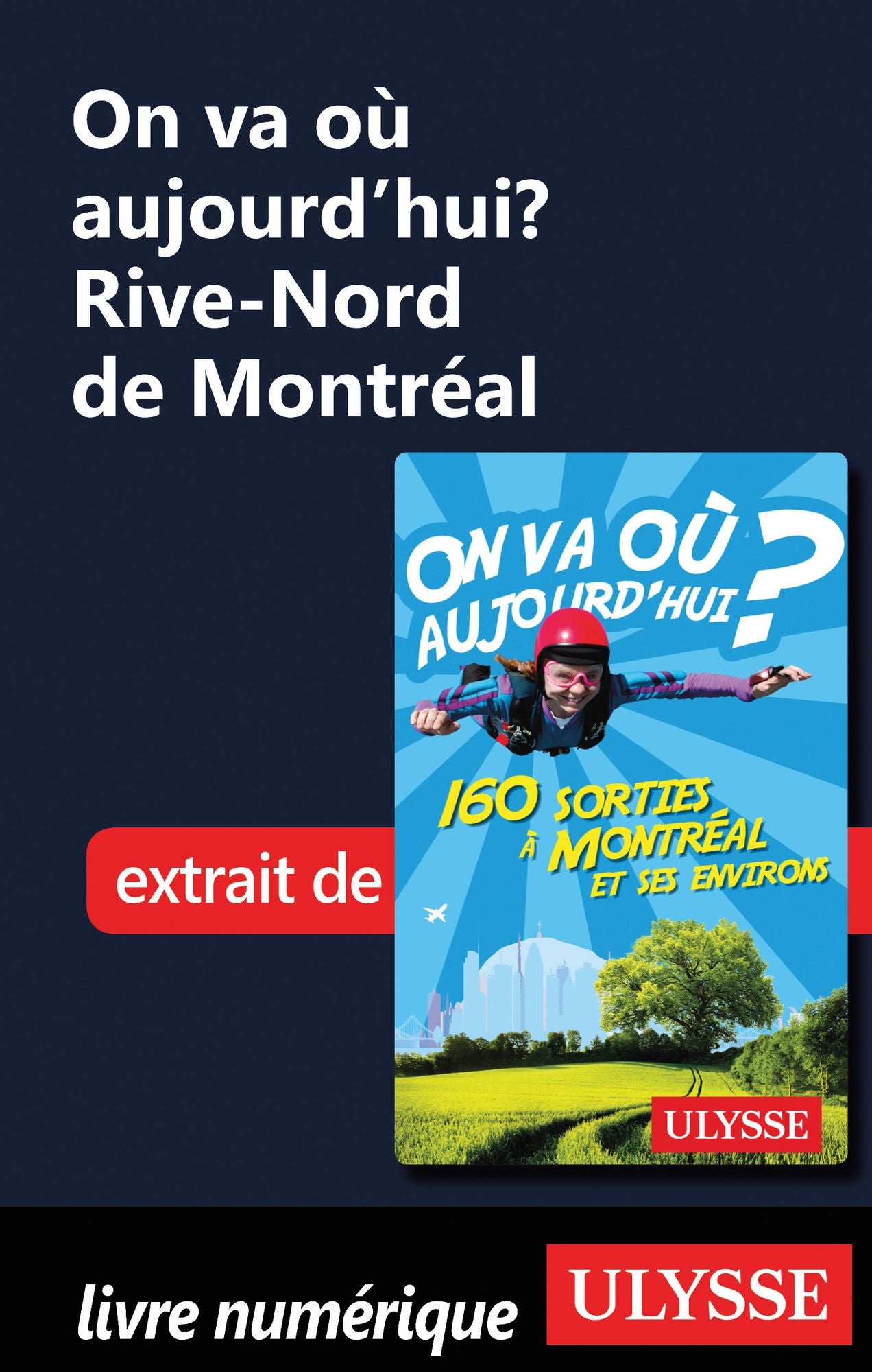 On va où aujourd'hui? Rive-Nord de Montréal
