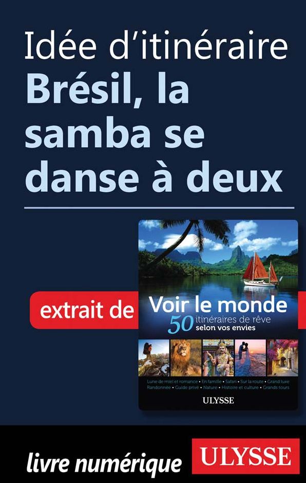 Idée d'itinéraire - Brésil, la samba se danse à deux
