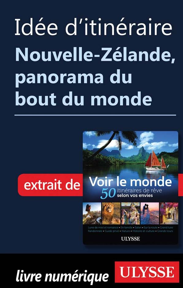 Idée d'itinéraire Nouvelle-Zélande panorama du bout du monde
