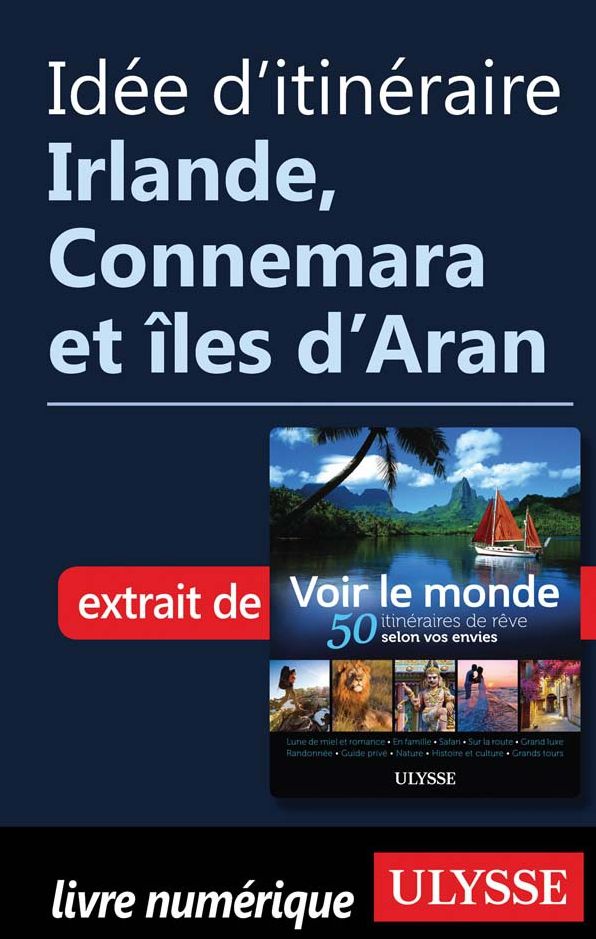 Idée d'itinéraire - Irlande, Connemara et îles d'Aran