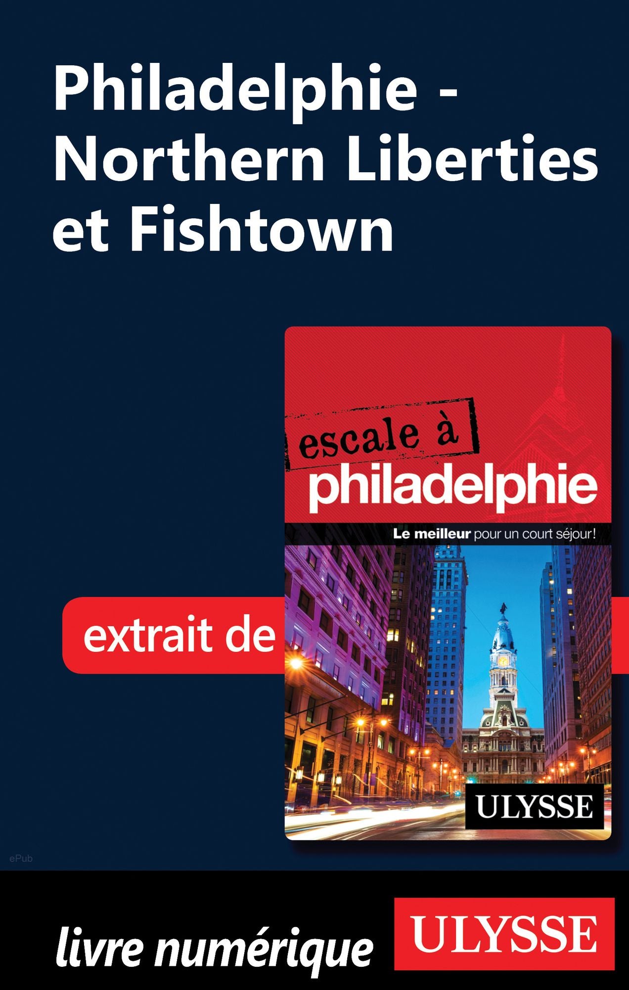 Philadelphie - Northern Liberties et Fishtown