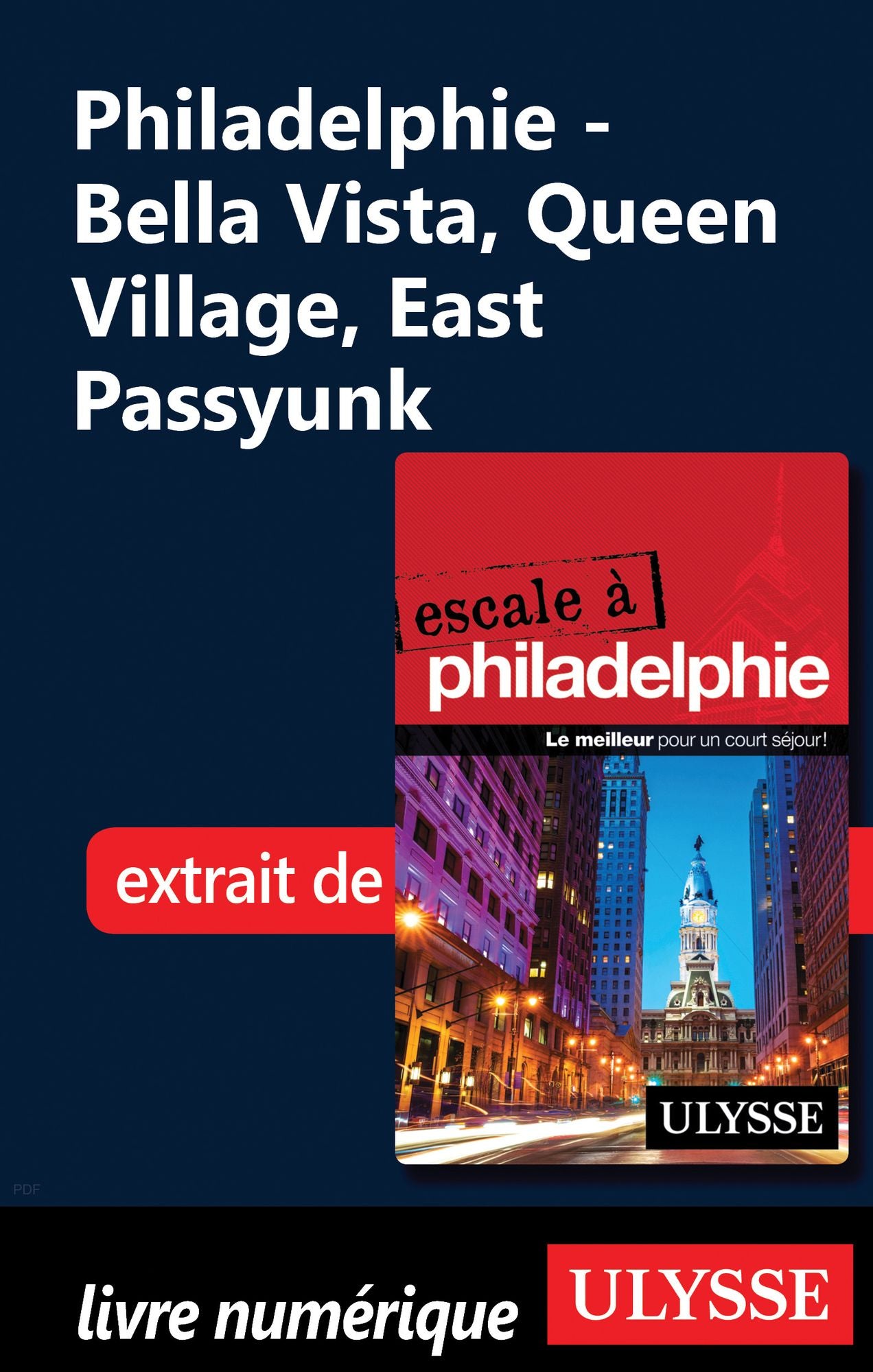 Philadelphie - Bella Vista, Queen Village, East Passyunk
