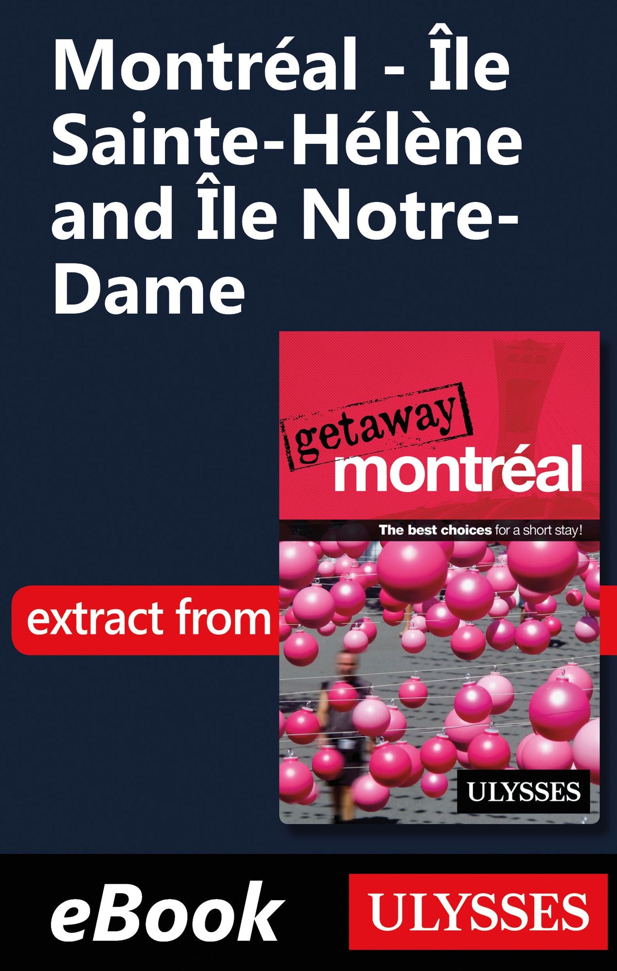 Montréal - Île Sainte-Hélène and Île Notre-Dame