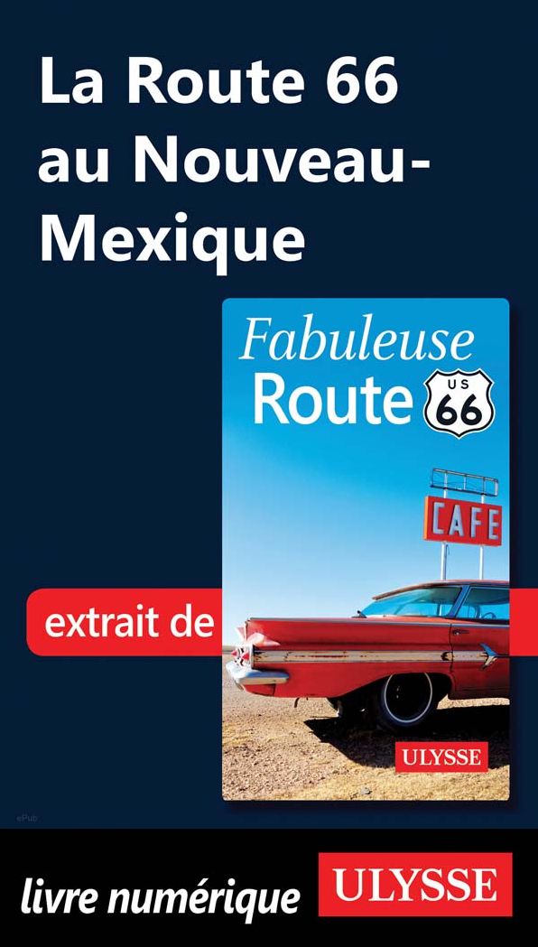 La Route 66 au Nouveau-Mexique