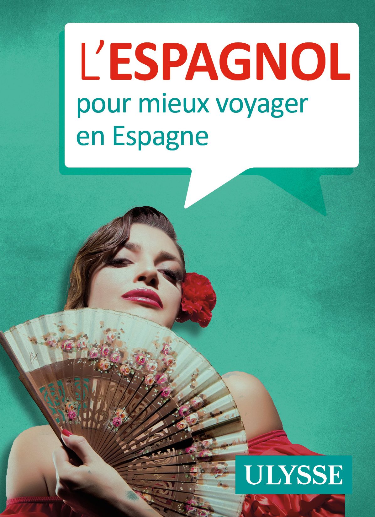 L'Espagnol pour mieux voyager en Espagne