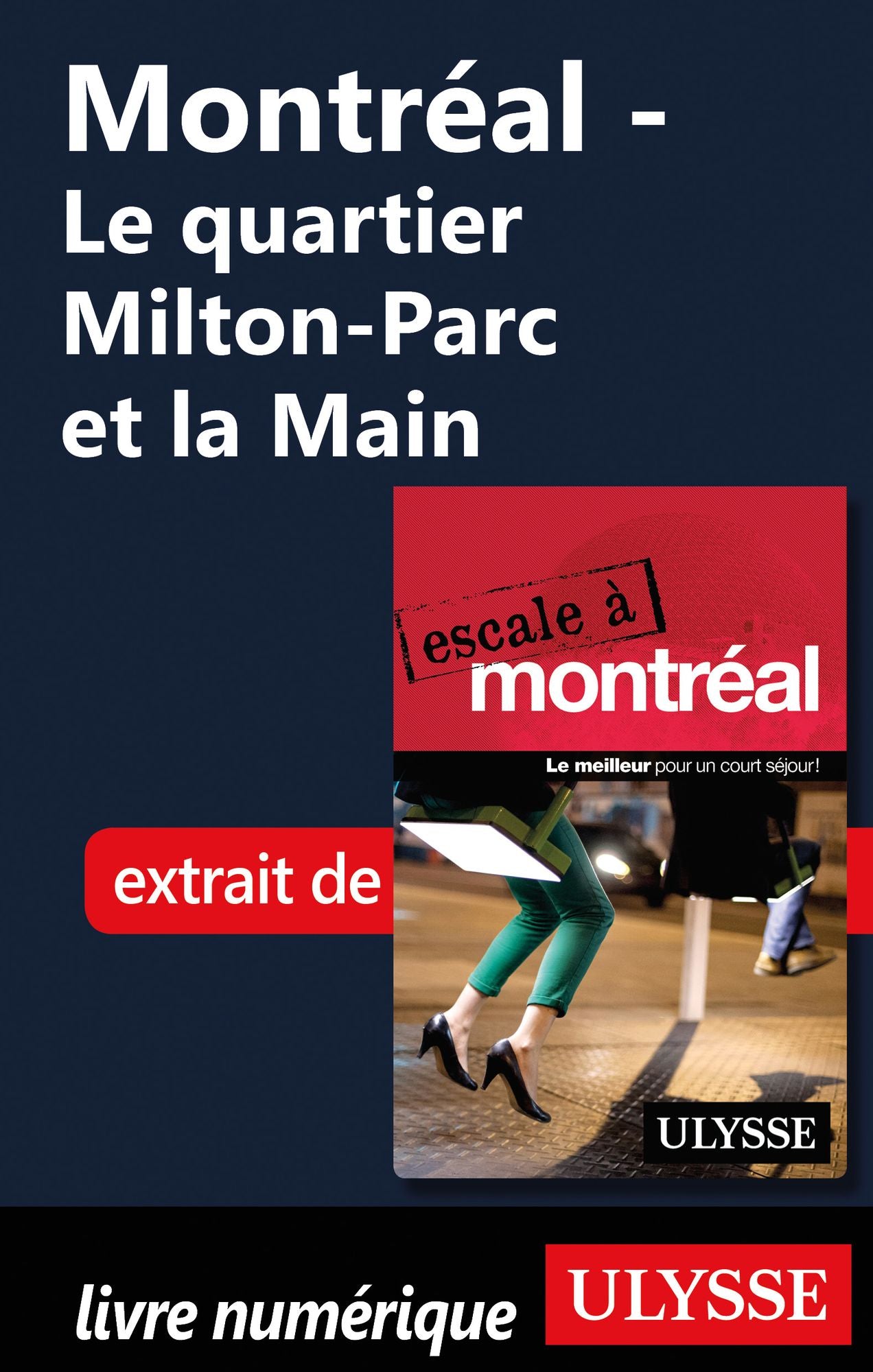 Montréal - Le quartier Milton-Parc et la Main