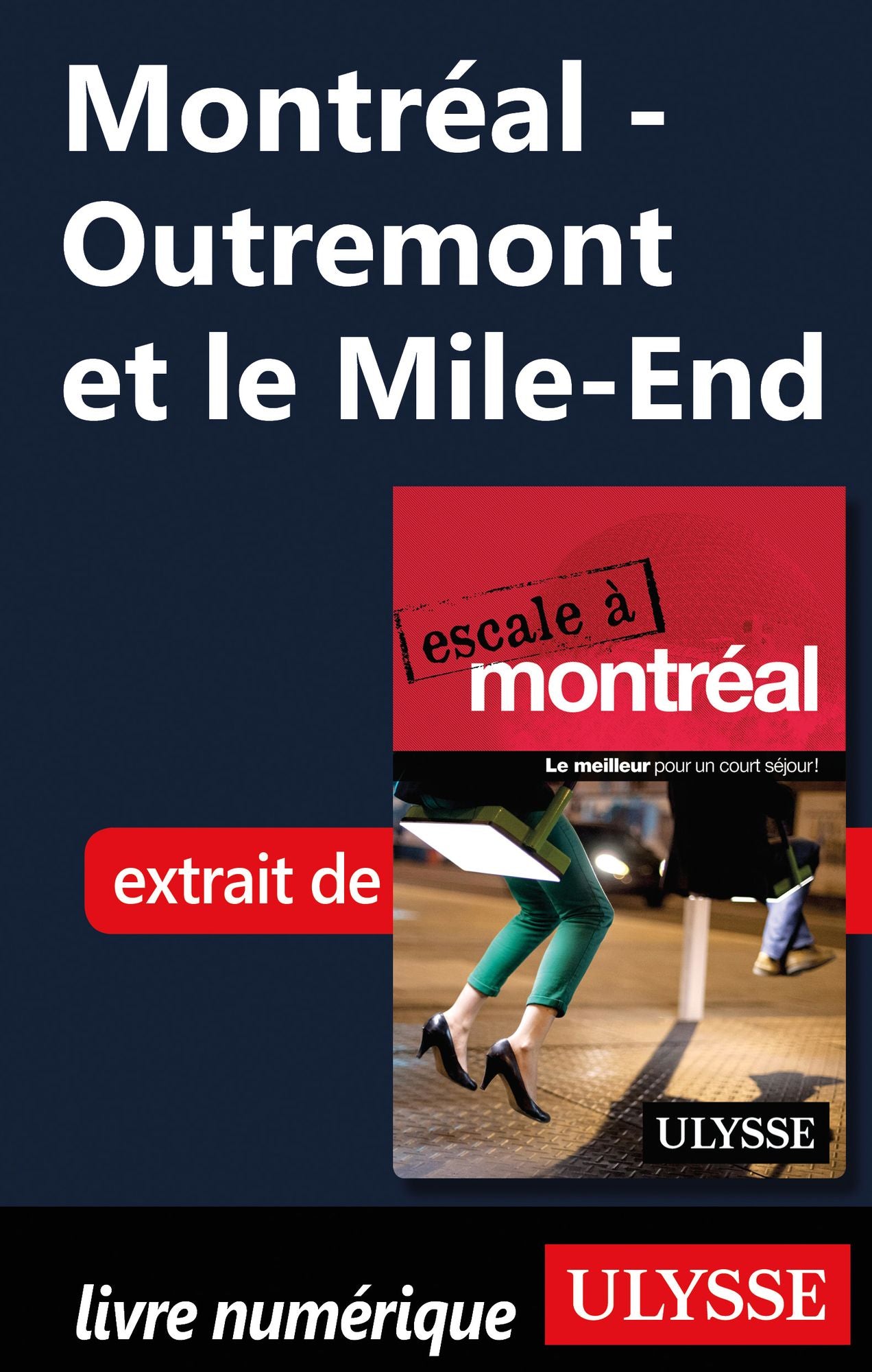 Montréal - Outremont et le Mile-End