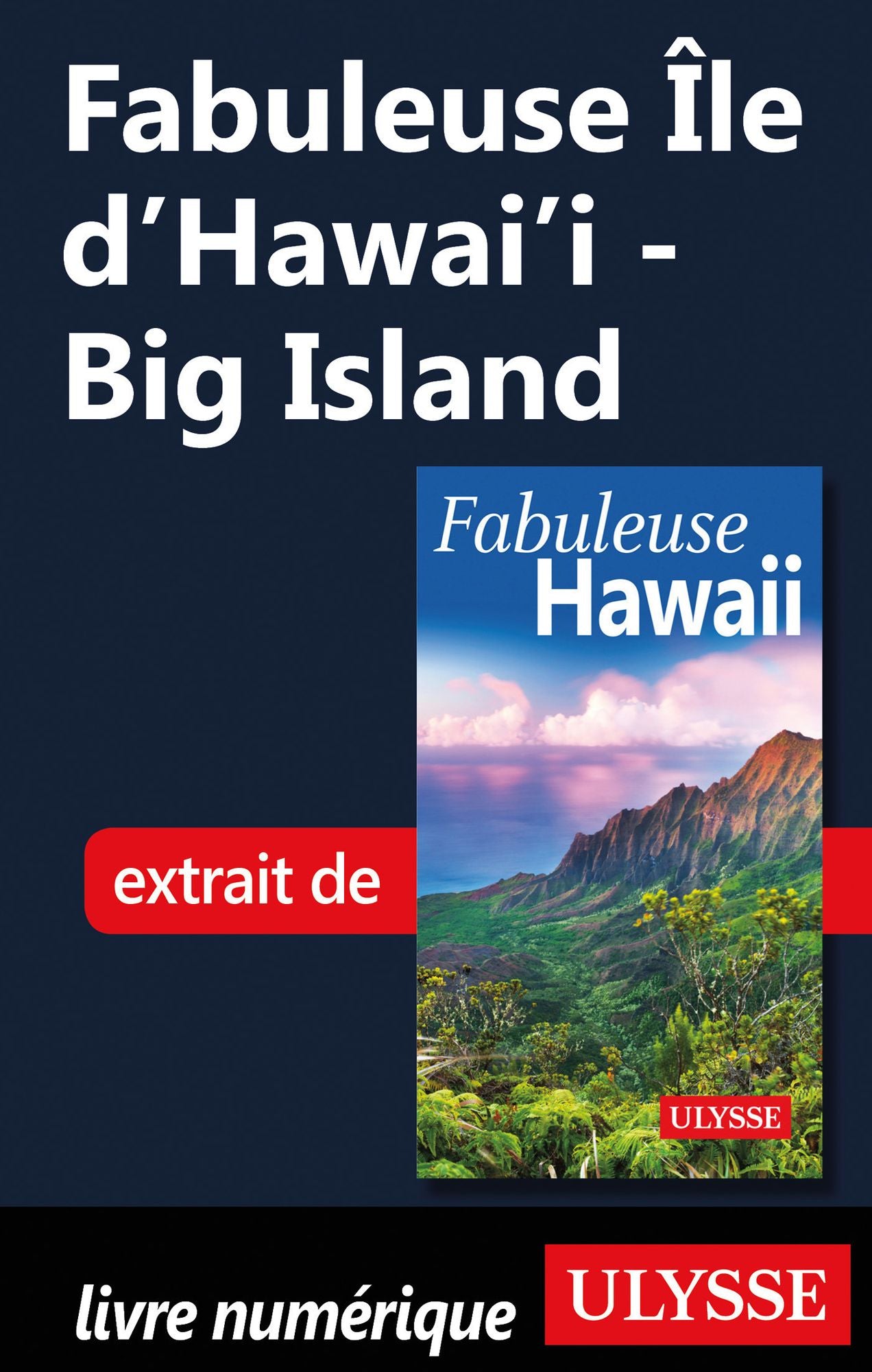 Fabuleuse Île d'Hawai'i - Big Island