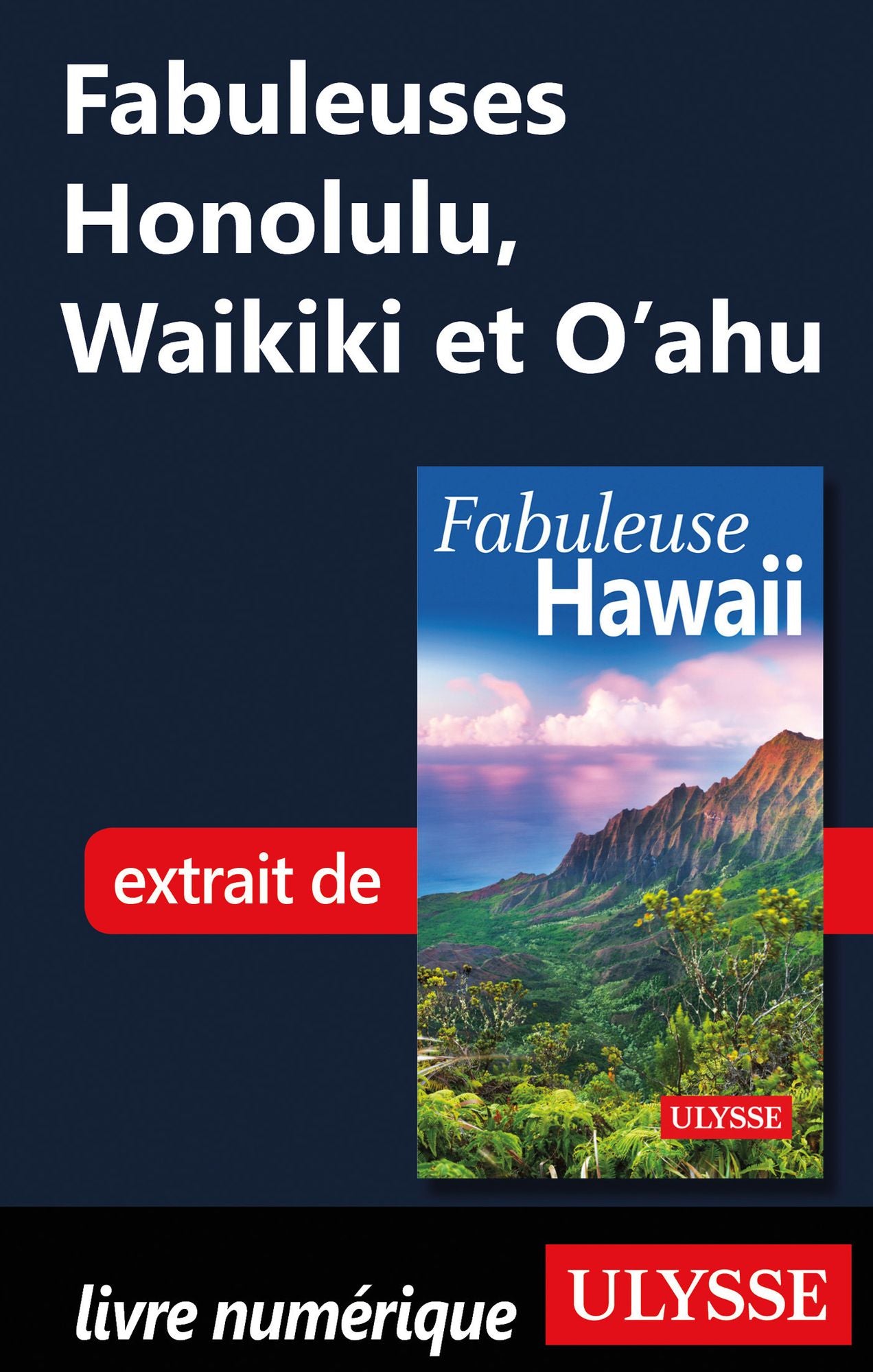 Fabuleuses Honolulu, Waikiki et O'ahu