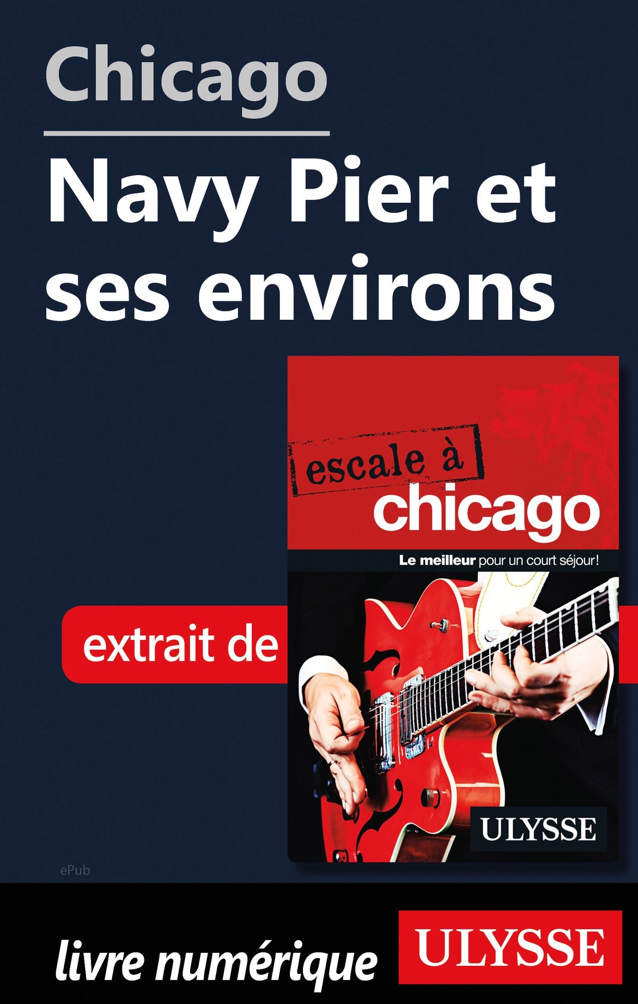 Chicago - Navy Pier et ses environs
