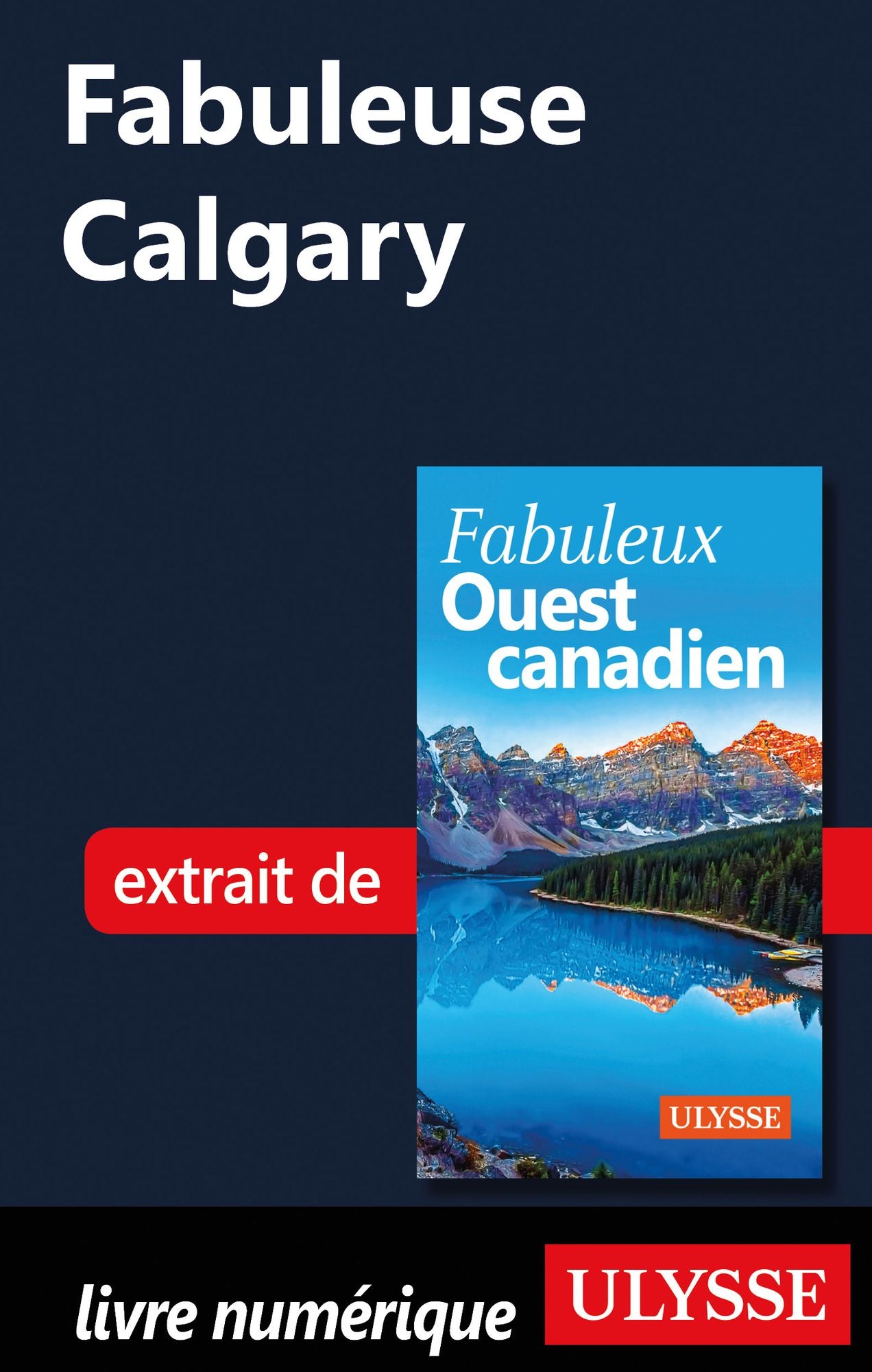 Fabuleuse Calgary