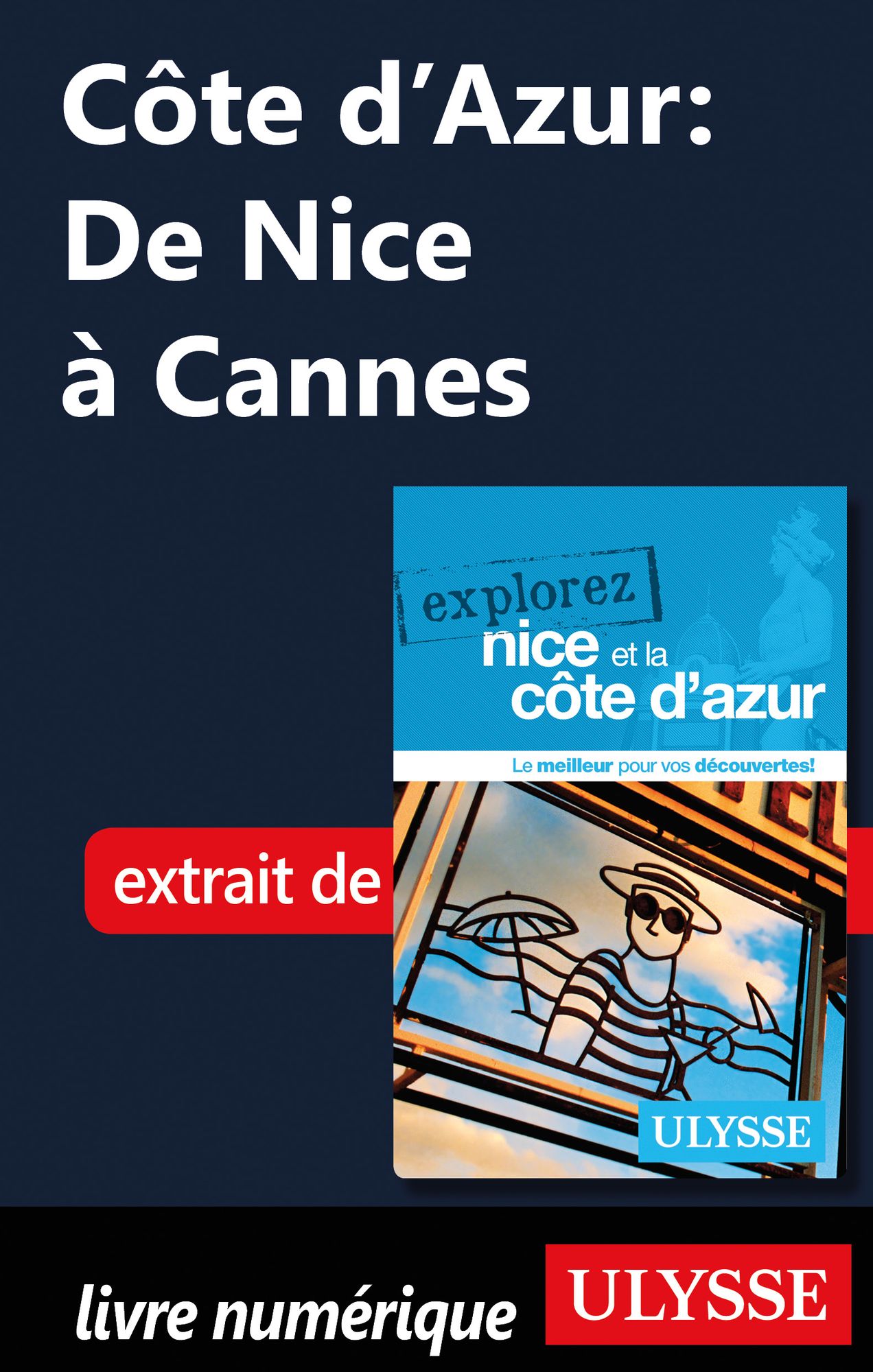 Côte d'Azur: De Nice à Cannes