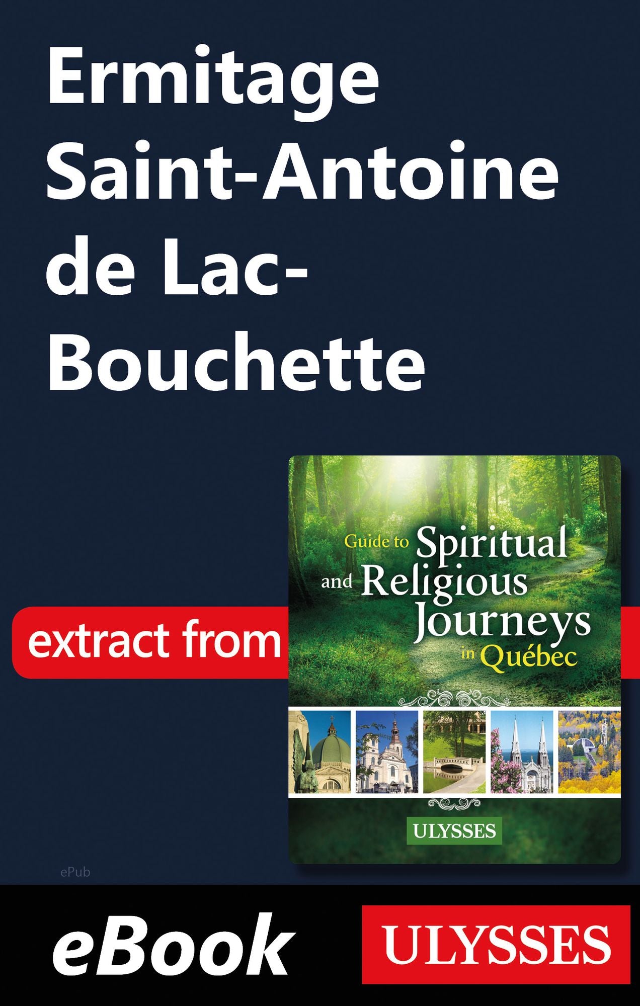 Ermitage Saint-Antoine de Lac-Bouchette