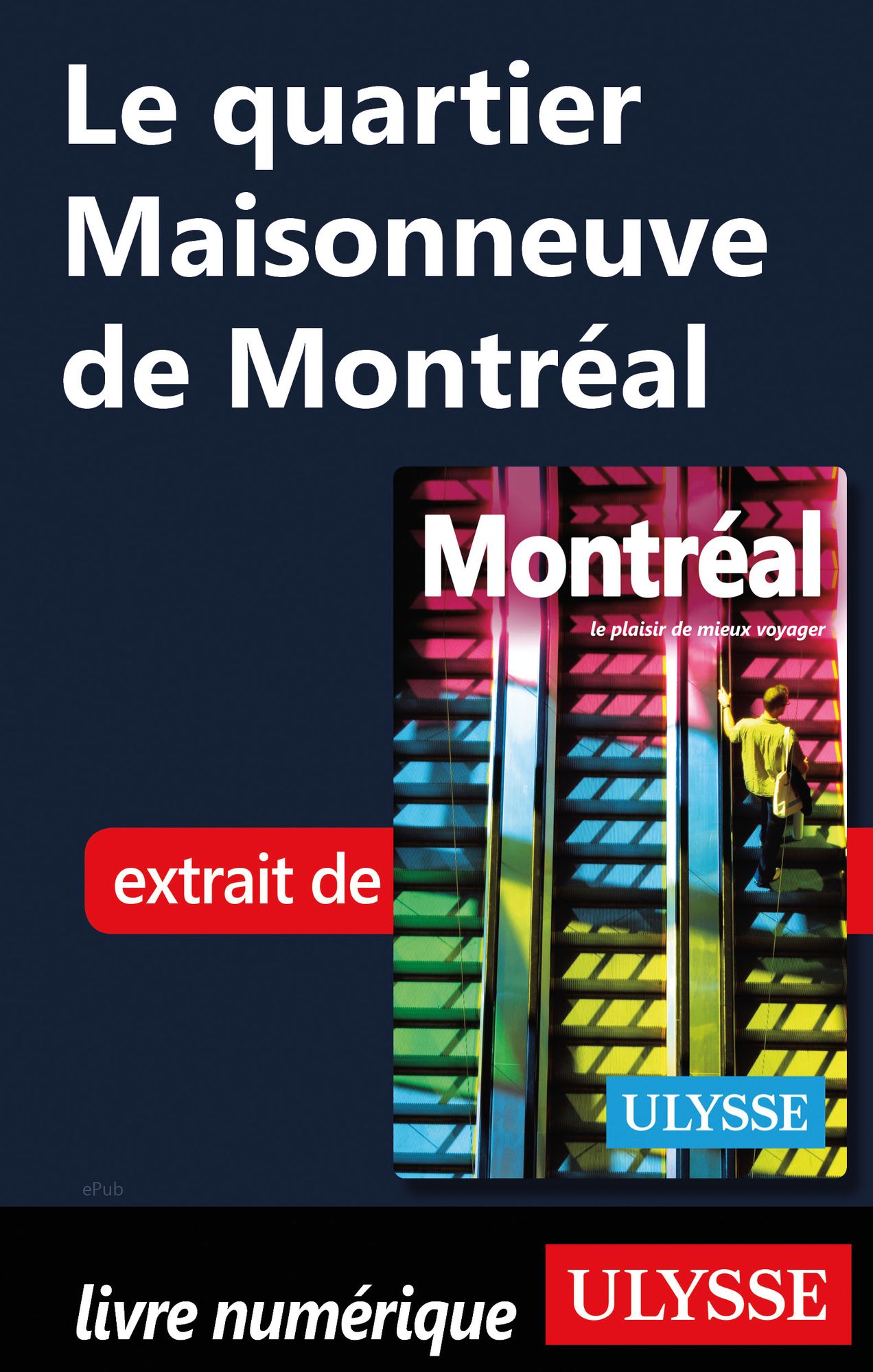 Le quartier Maisonneuve de Montréal