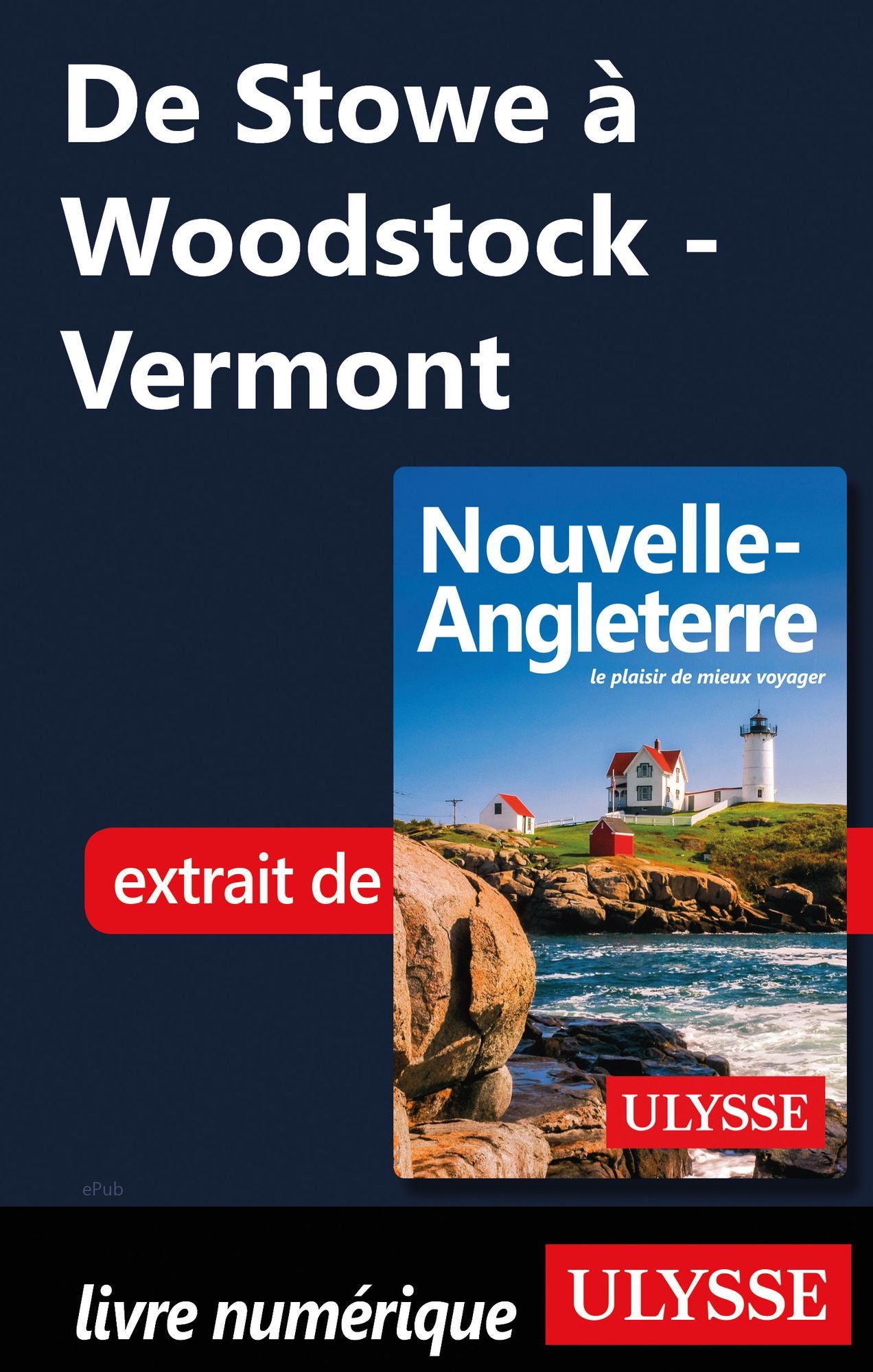 De Stowe à Woodstock - Vermont