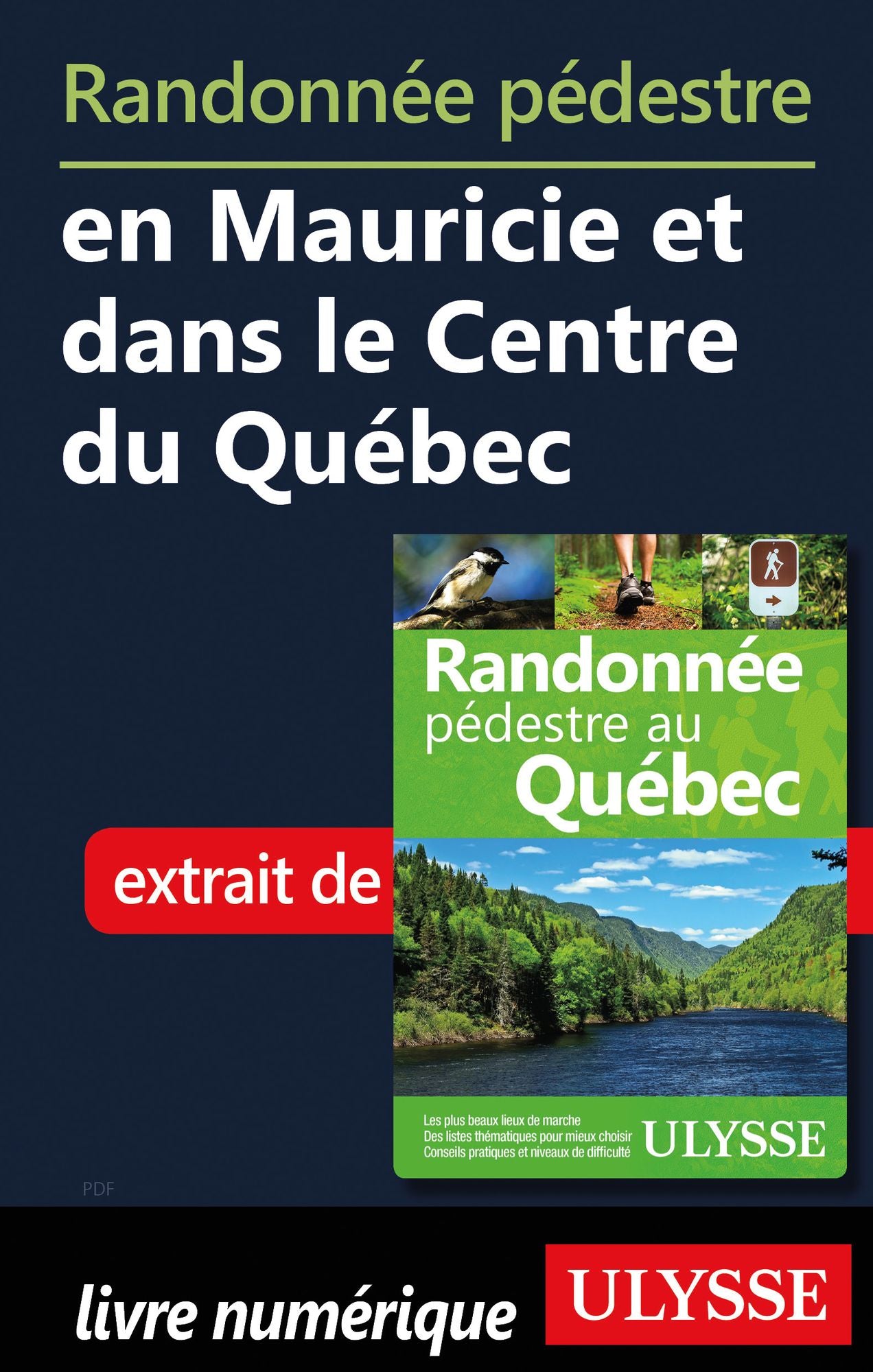 Randonnée pédestre en Mauricie et dans le Centre du Québec