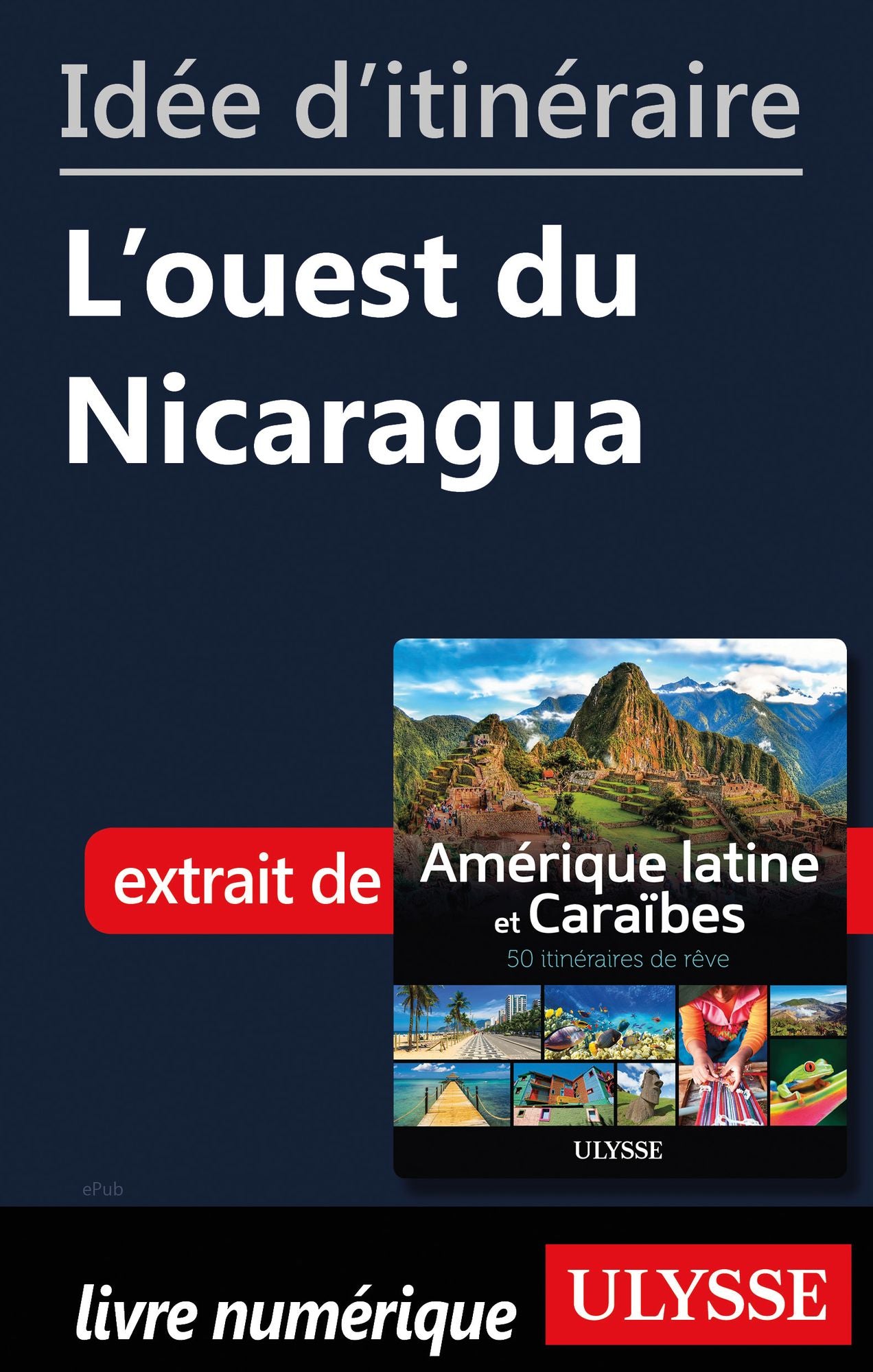 Idée d'itinéraire - L'ouest du Nicaragua
