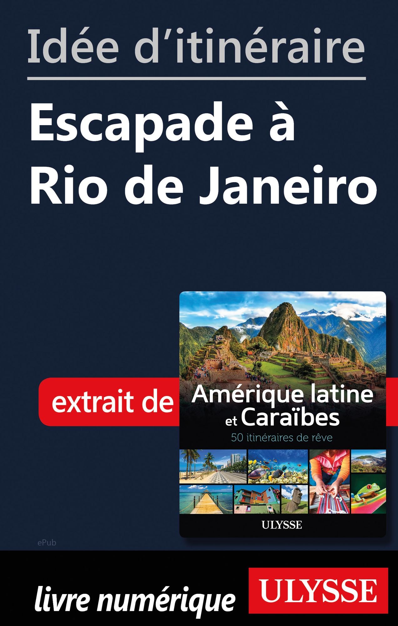 Idée d'itinéraire - Escapade à Rio de Janeiro