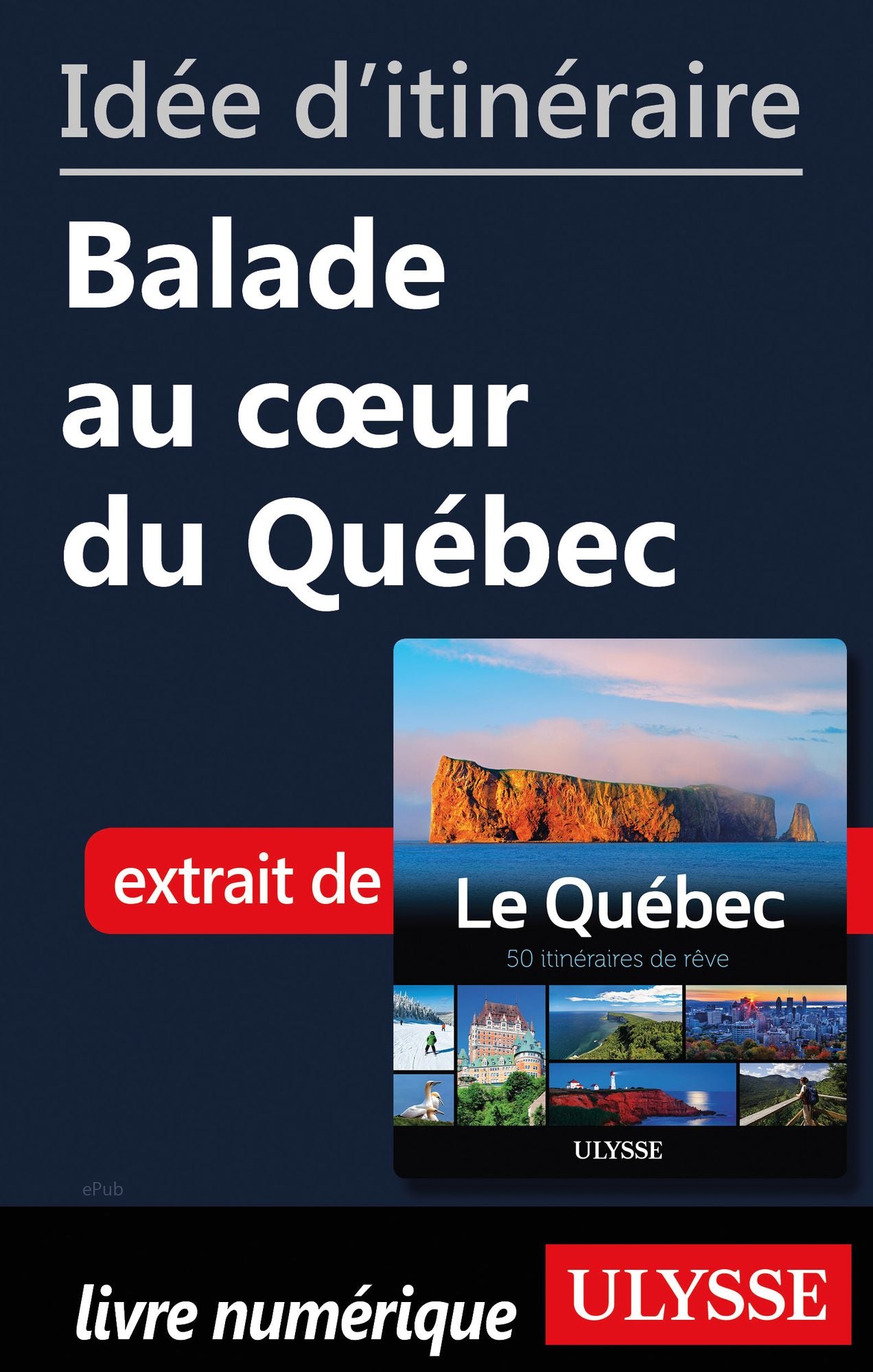 Idée d'itinéraire - Balade au cébec