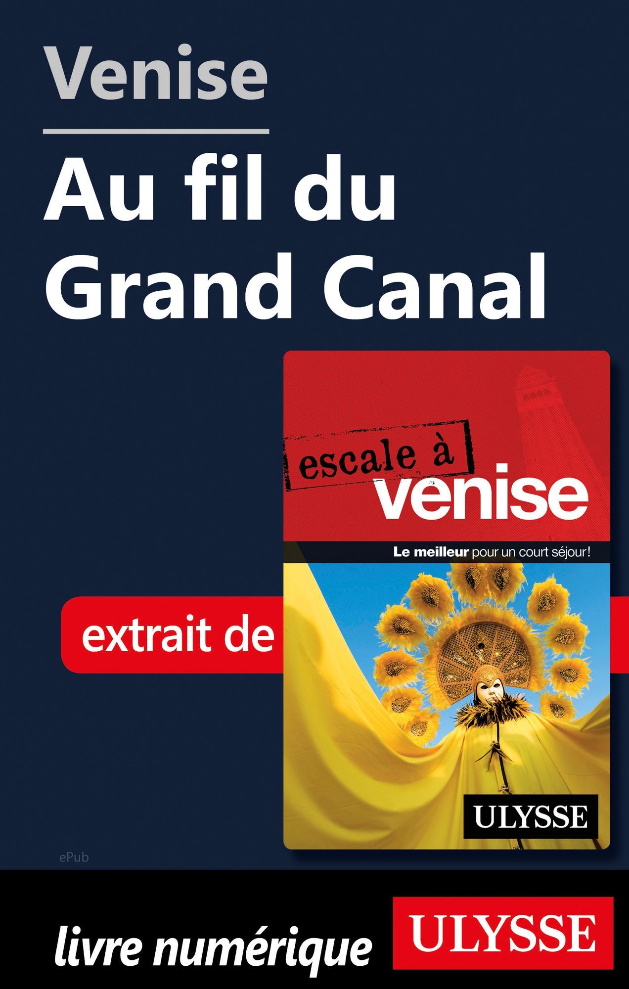 Venise - Au fil du Grand Canal