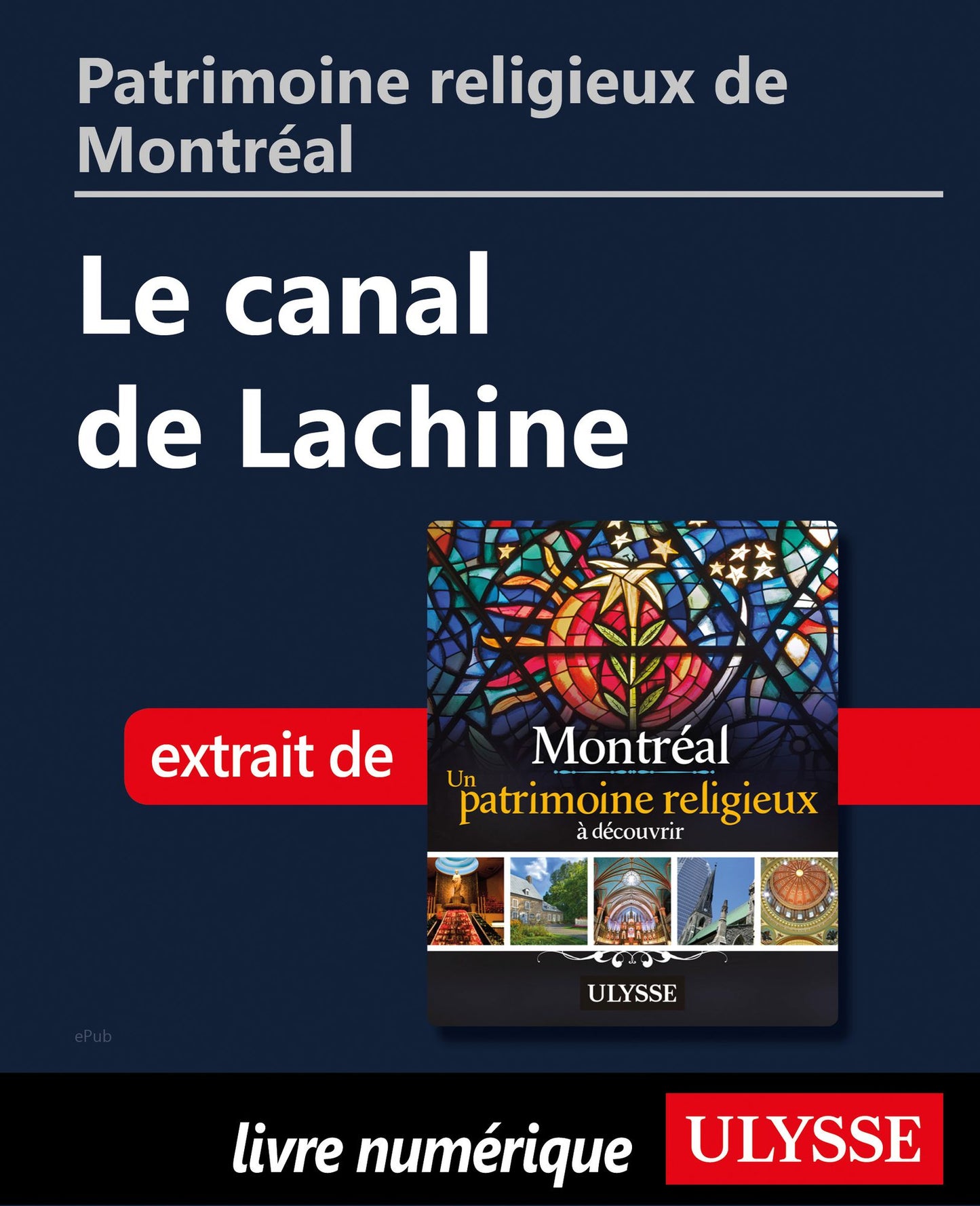 Patrimoine religieux de Montréal: Le canal de Lachine