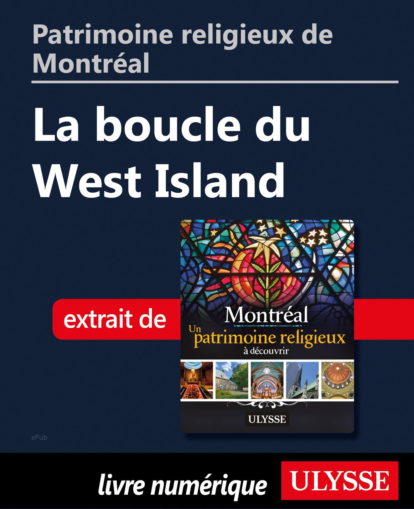 Patrimoine religieux de Montréal: La boucle du West Island
