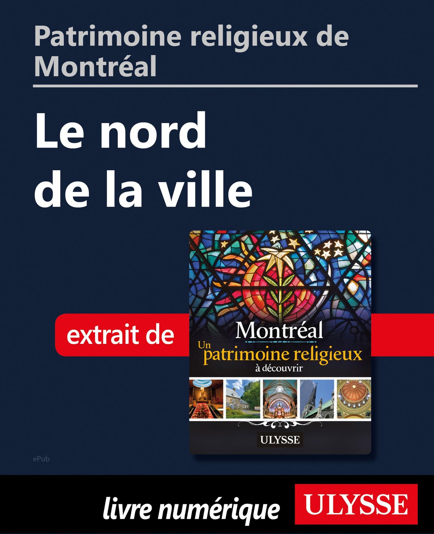 Patrimoine religieux de Montréal: Le nord de la ville
