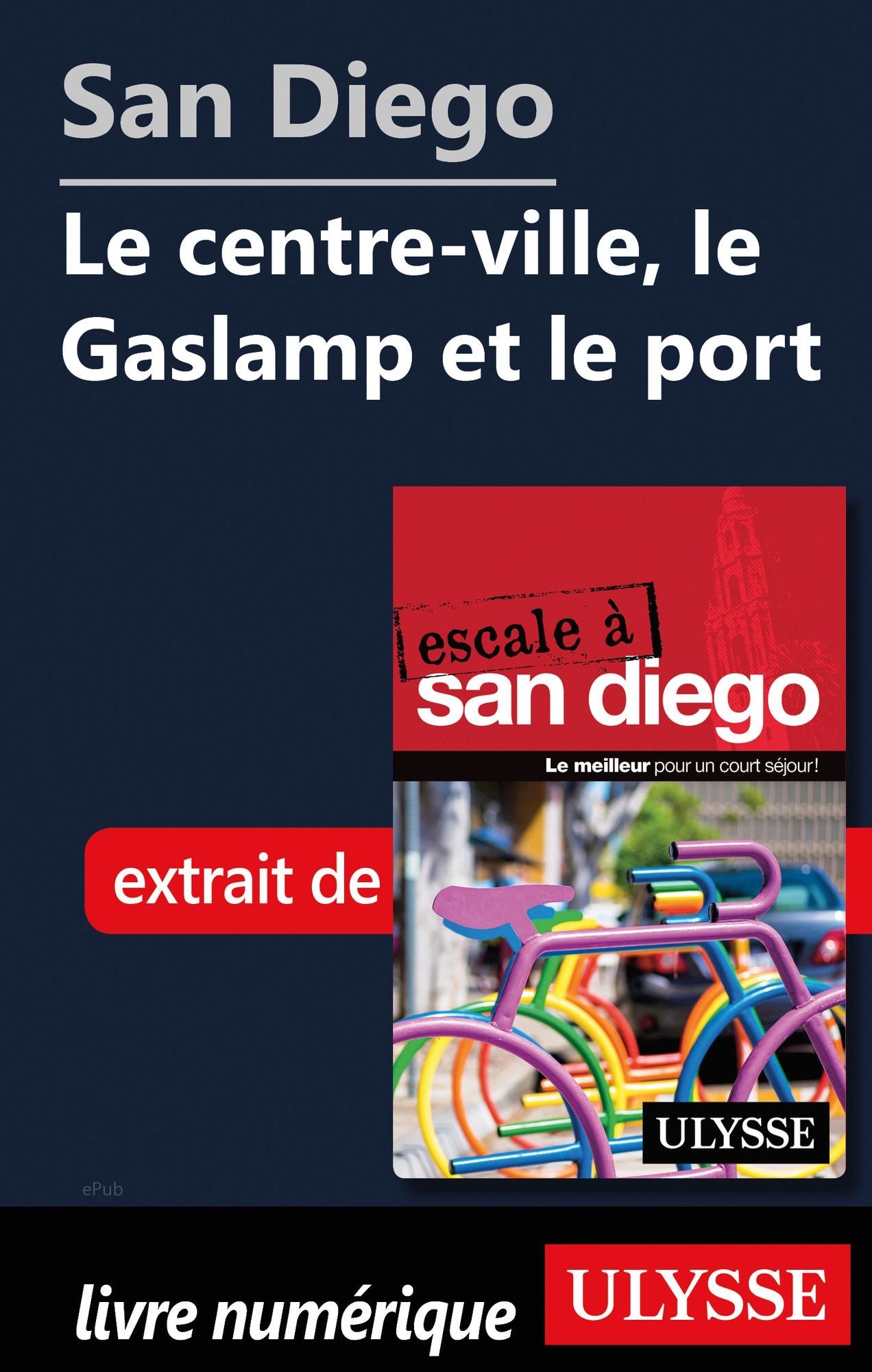 San Diego - Le centre-ville, le Gaslamp et le port