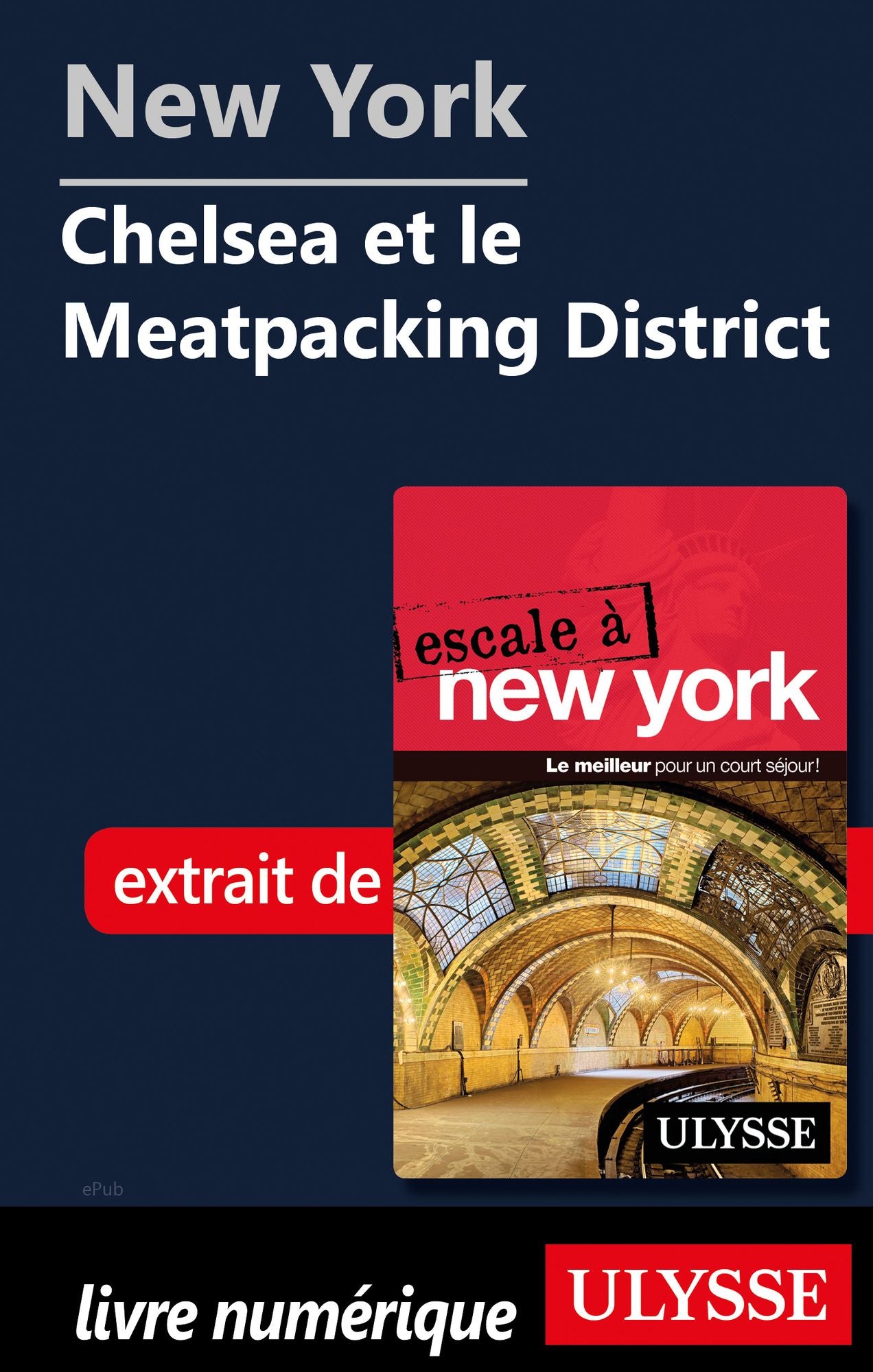 New York - Chelsea et le Meatpacking District