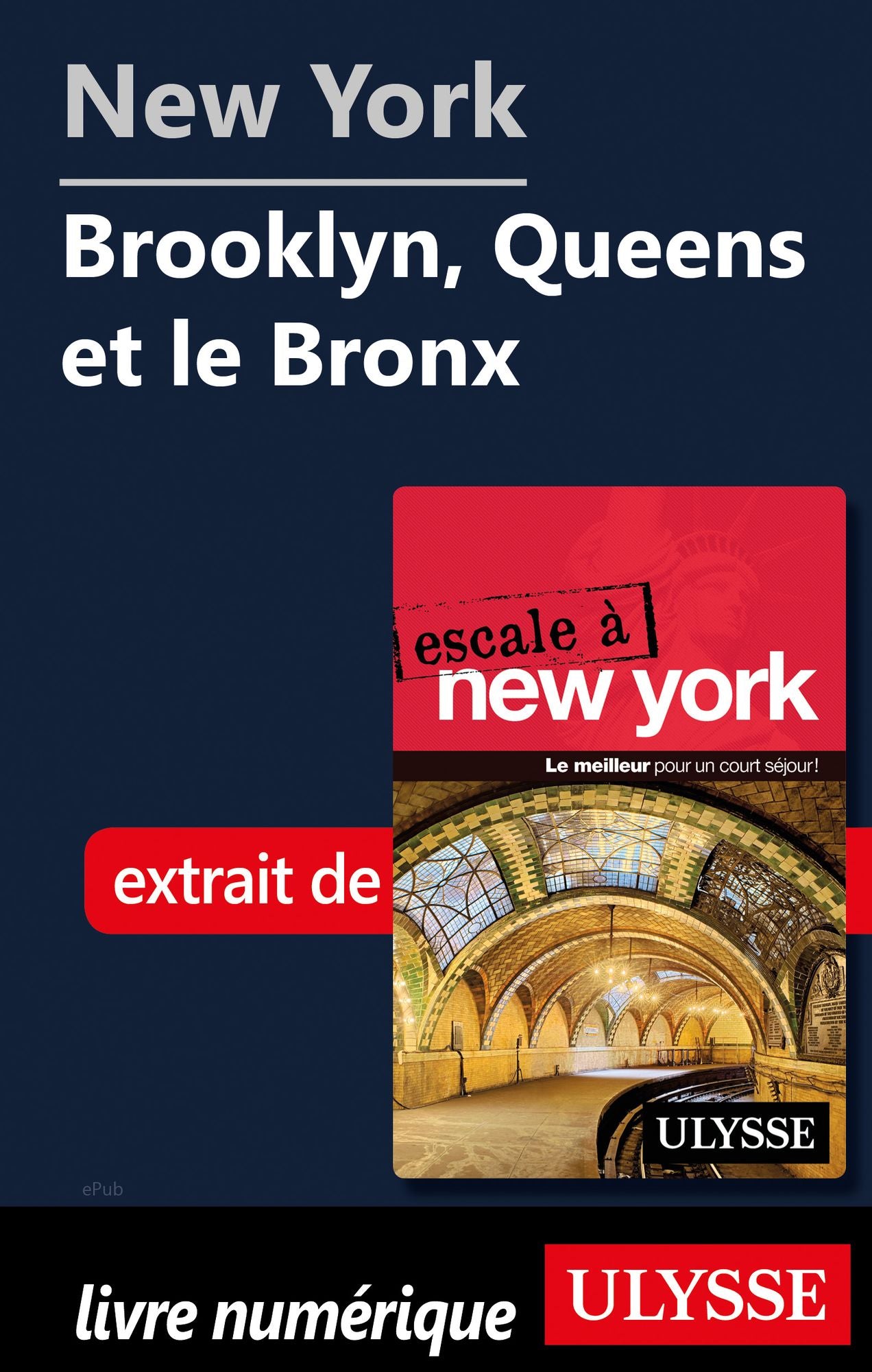 New York - Brooklyn, Queens et le Bronx