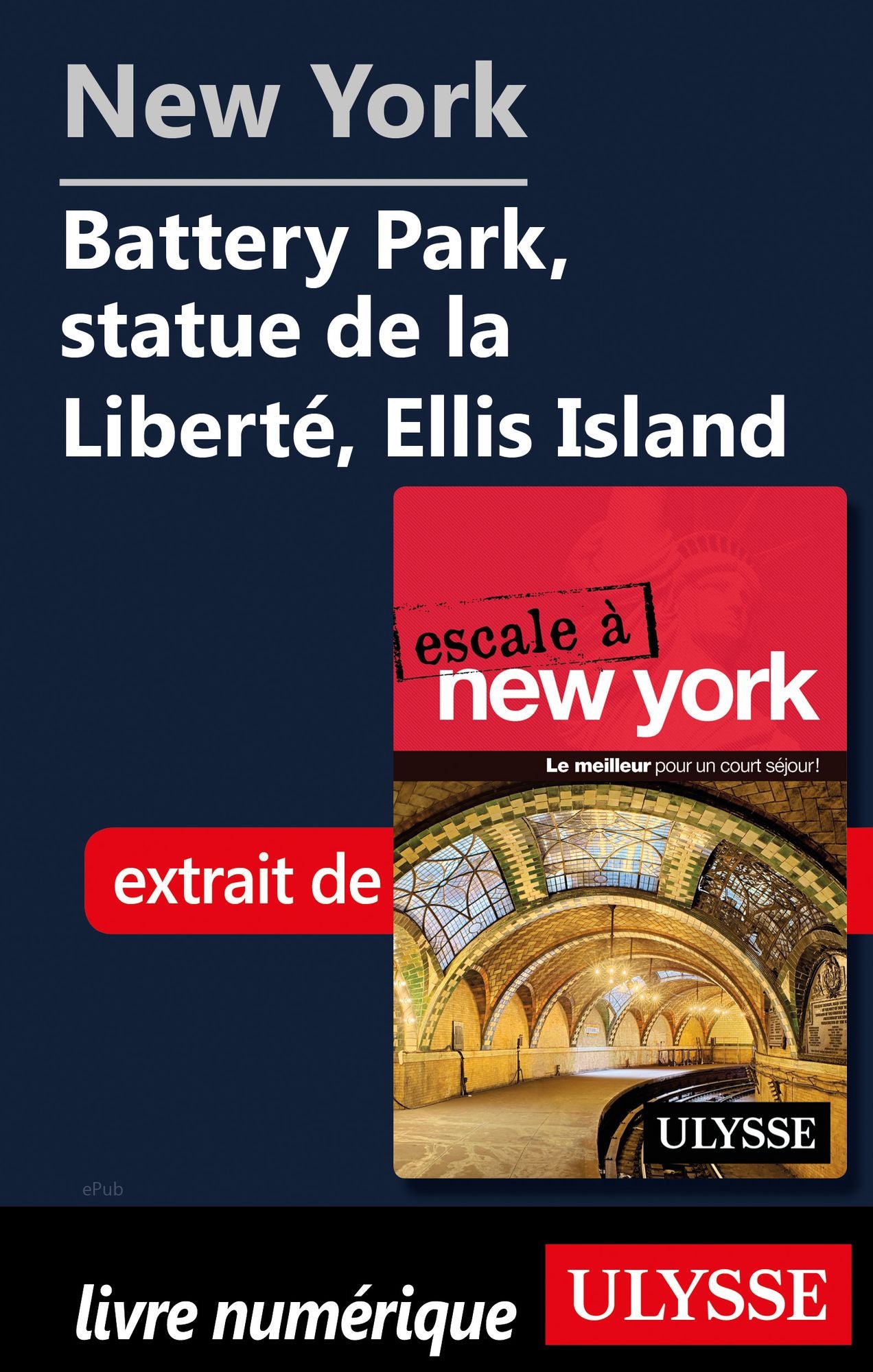 New York Battery Park, statue de la Liberté, Ellis Island