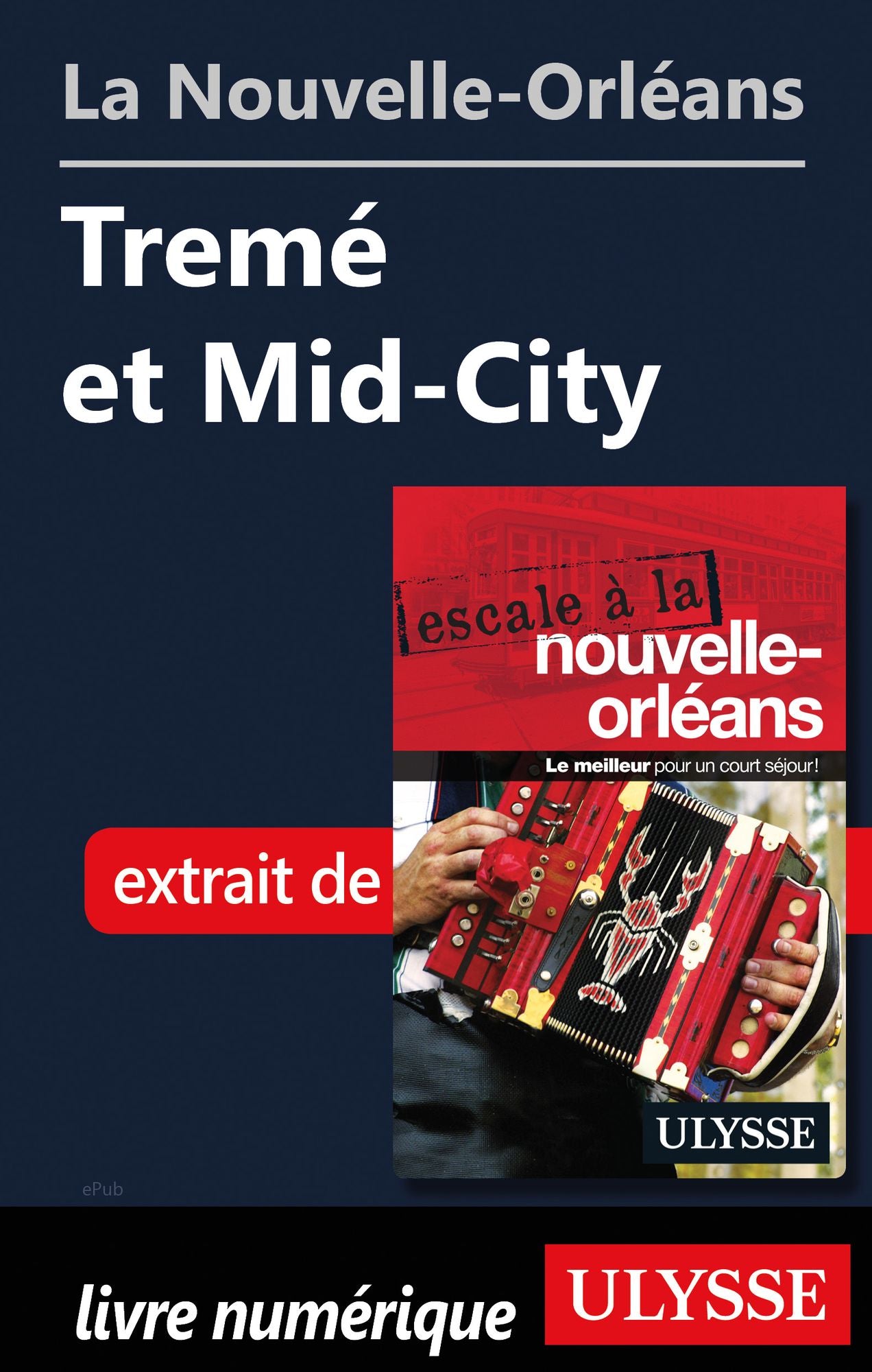 La Nouvelle-Orléans - Tremé et Mid-City