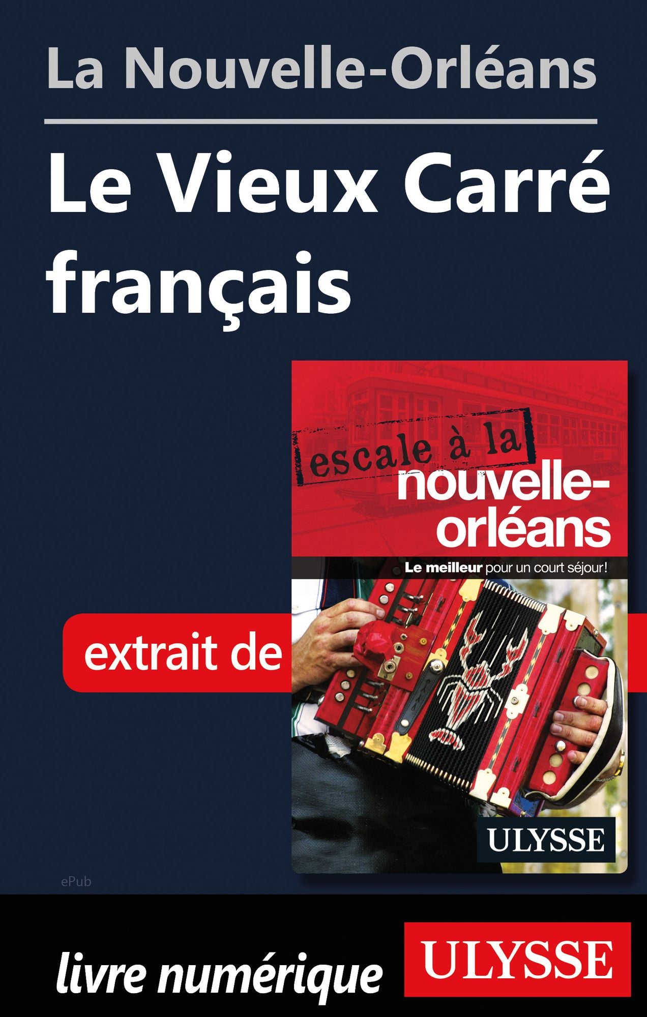 La Nouvelle-Orléans - Le Vieux Carré français