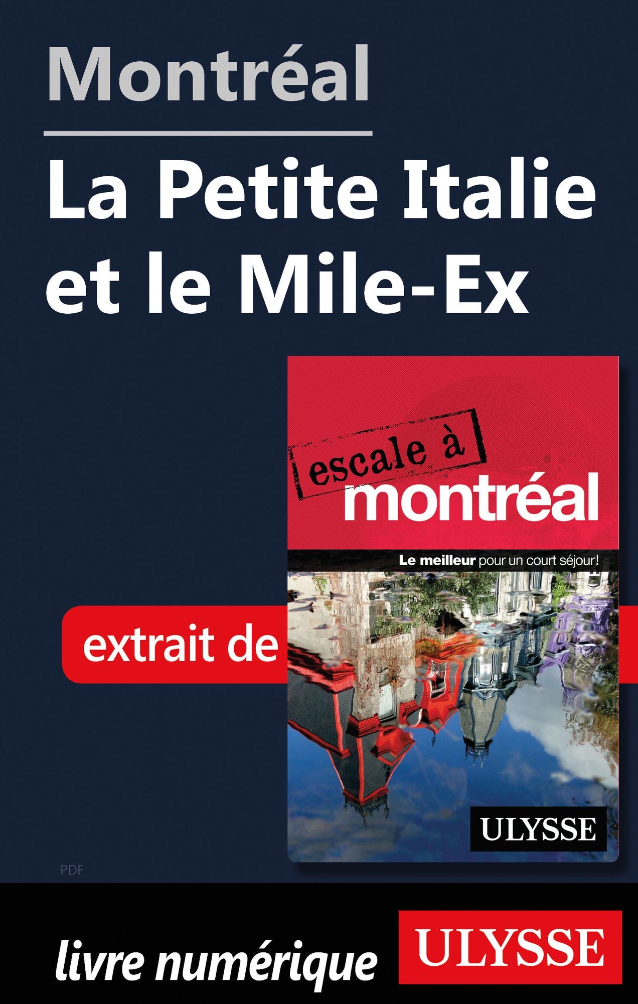 Montréal - La Petite Italie et le Mile-Ex