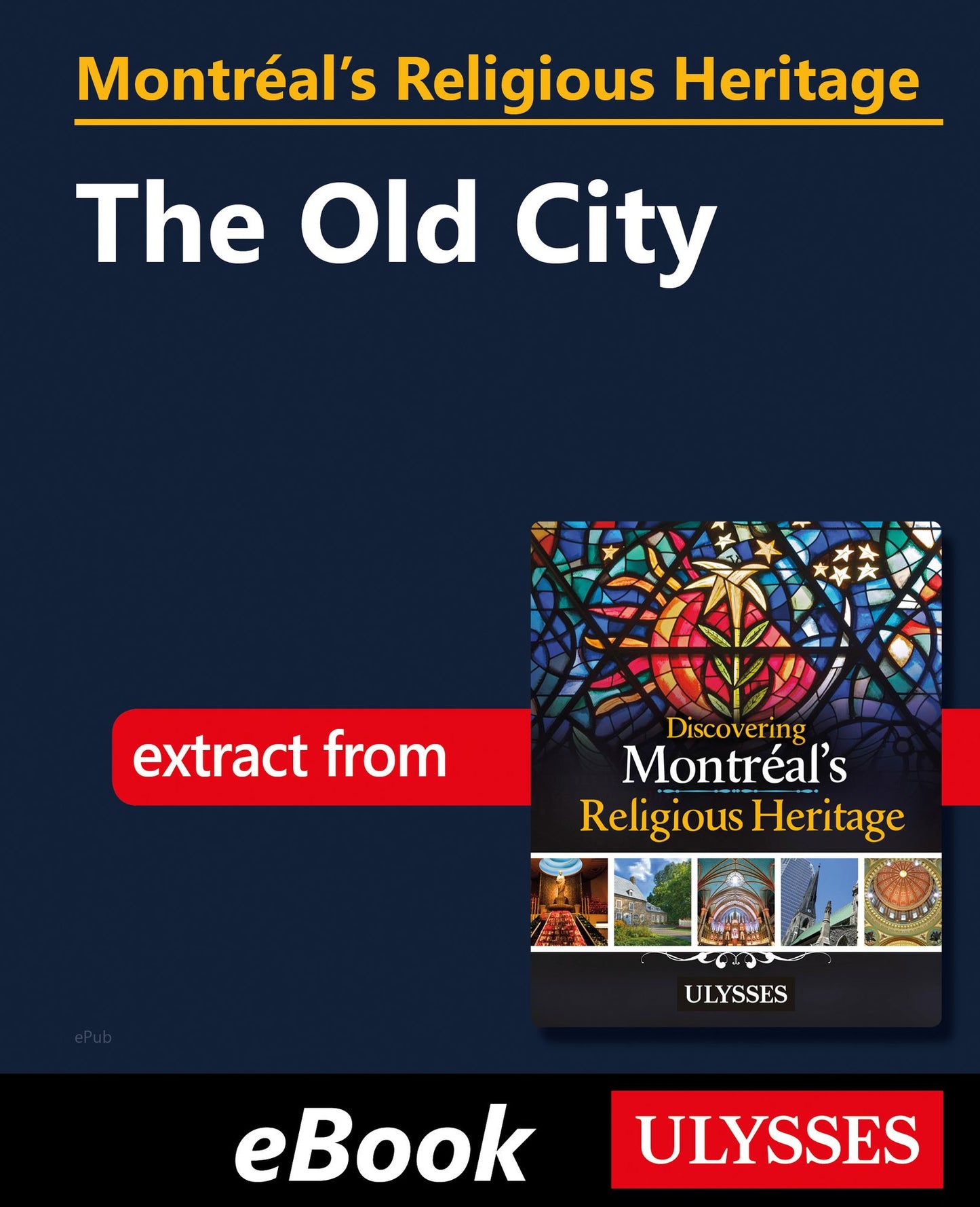 Montréal's Religious Heritage: The Old City