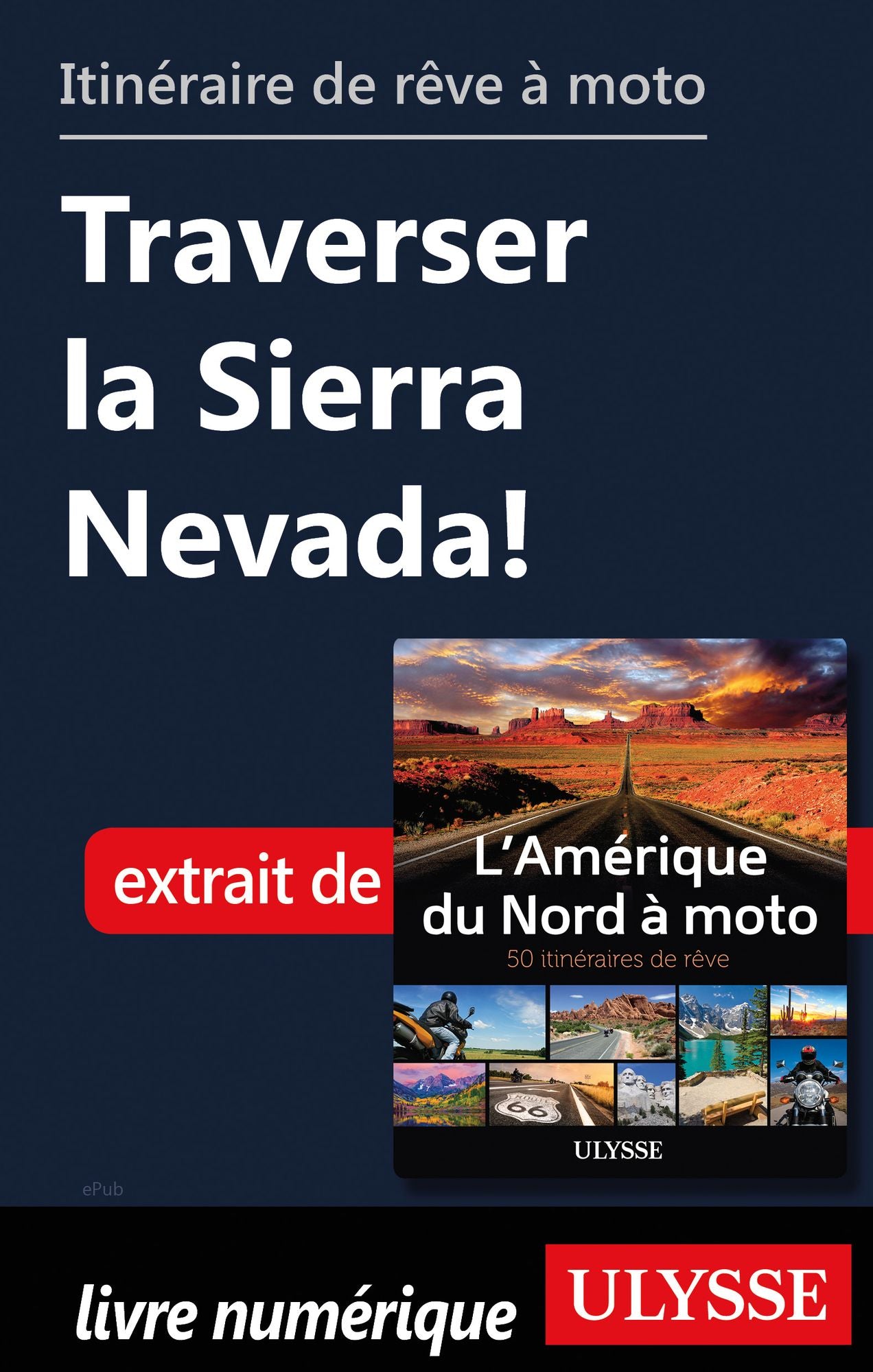 itinéraire de rêve à moto - Traverser la Sierra Nevada!