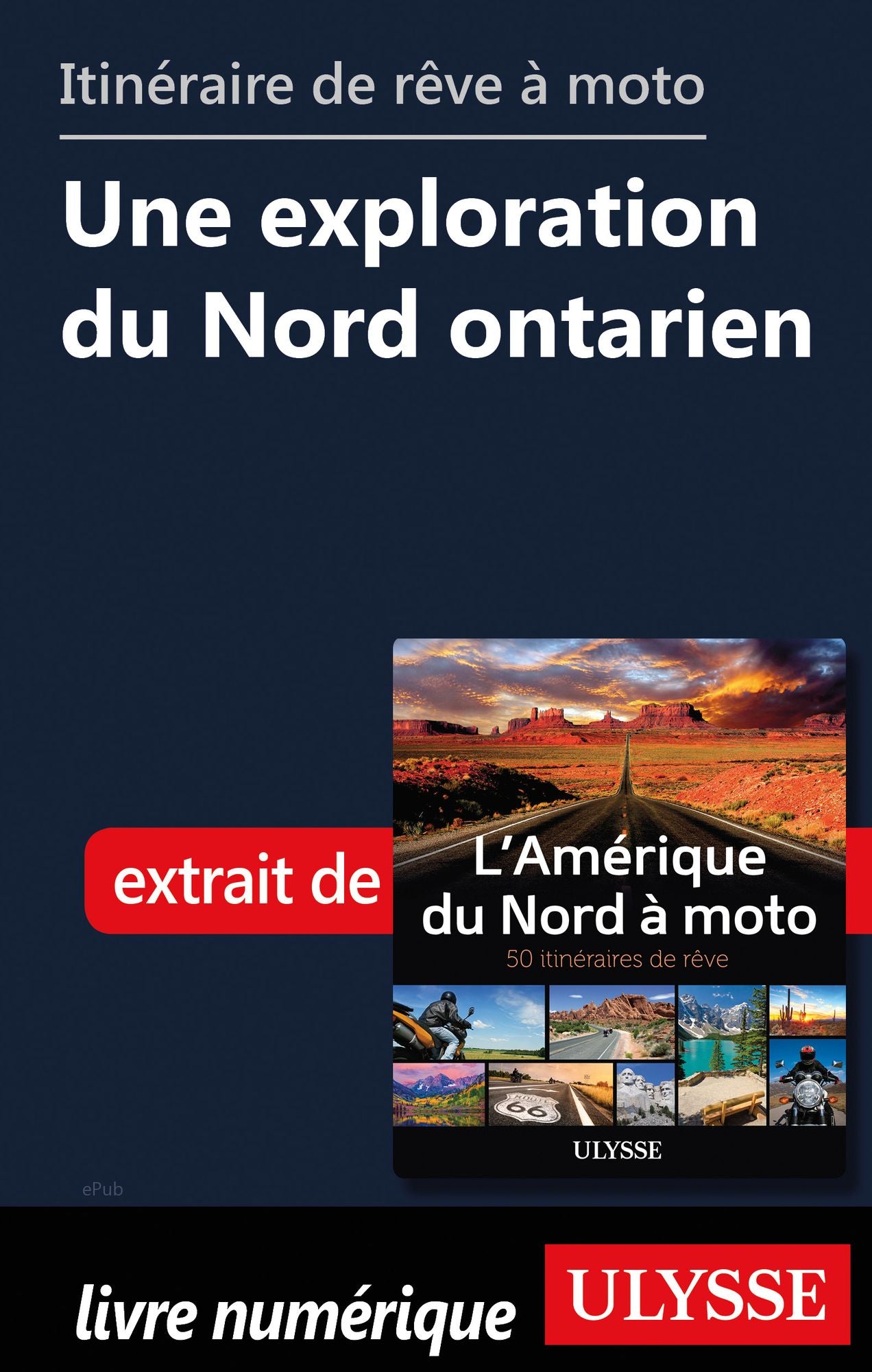 itinéraire de rêve à moto - Une exploration du Nord ontarien