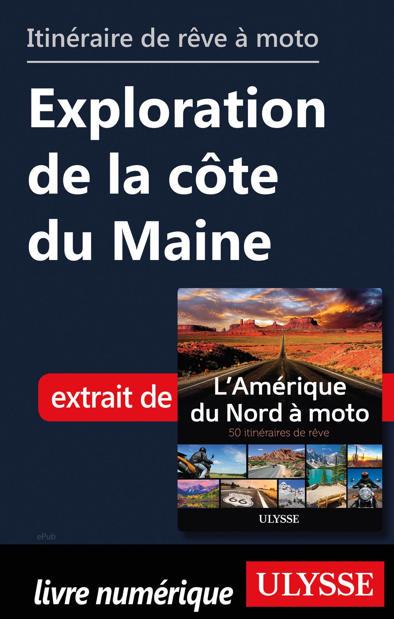 itinéraire de rêve à moto - Exploration de la côte du Maine