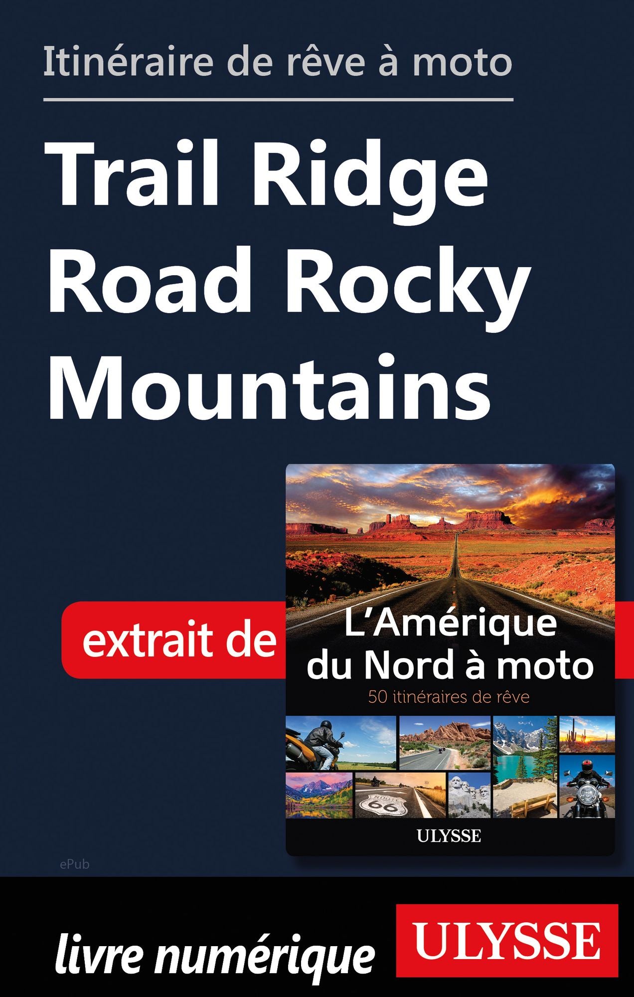 itinéraire de rêve à moto - Trail Ridge Road Rocky Mountains