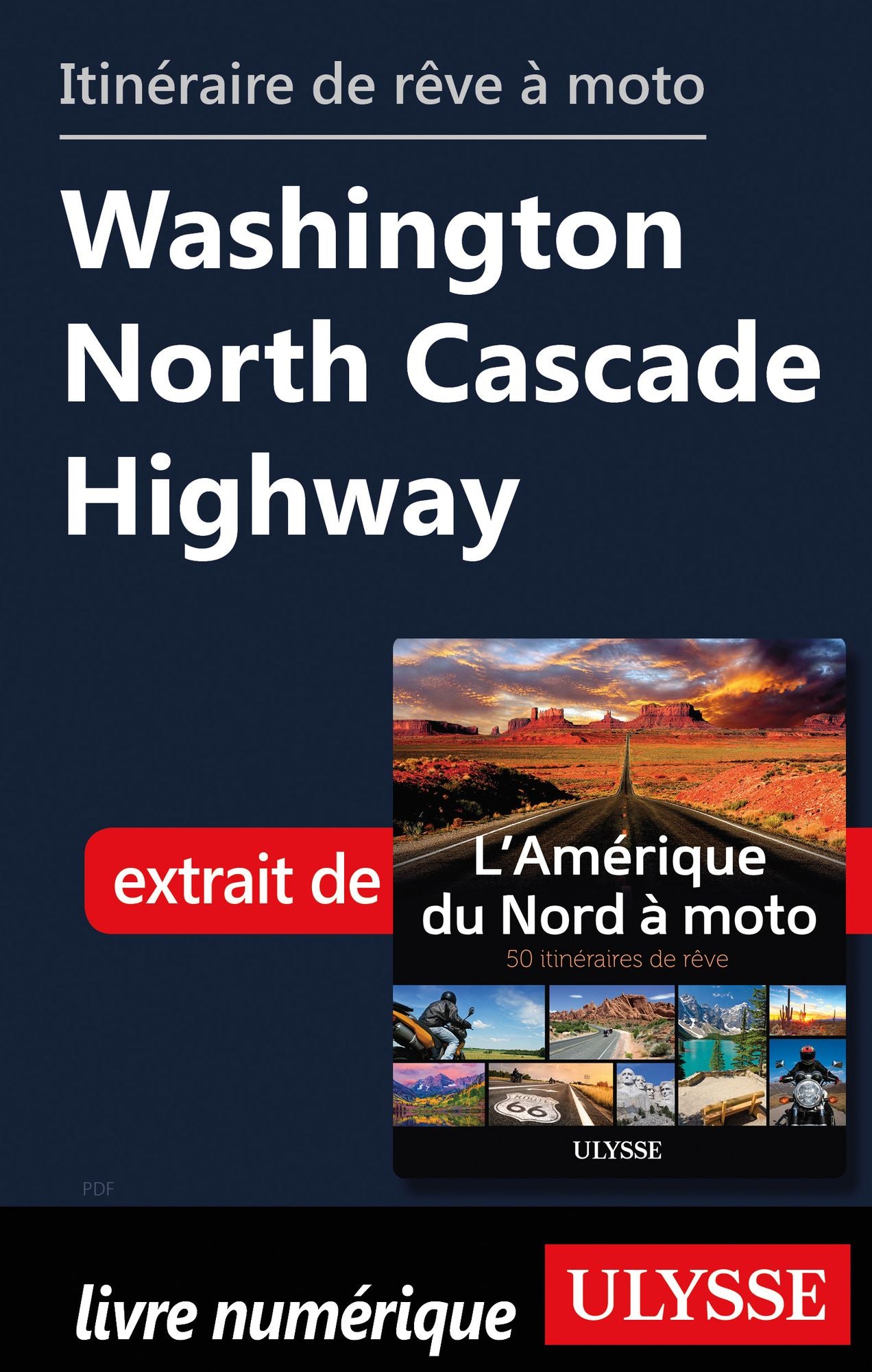 itinéraire de rêve à moto - Washington North Cascade Highway