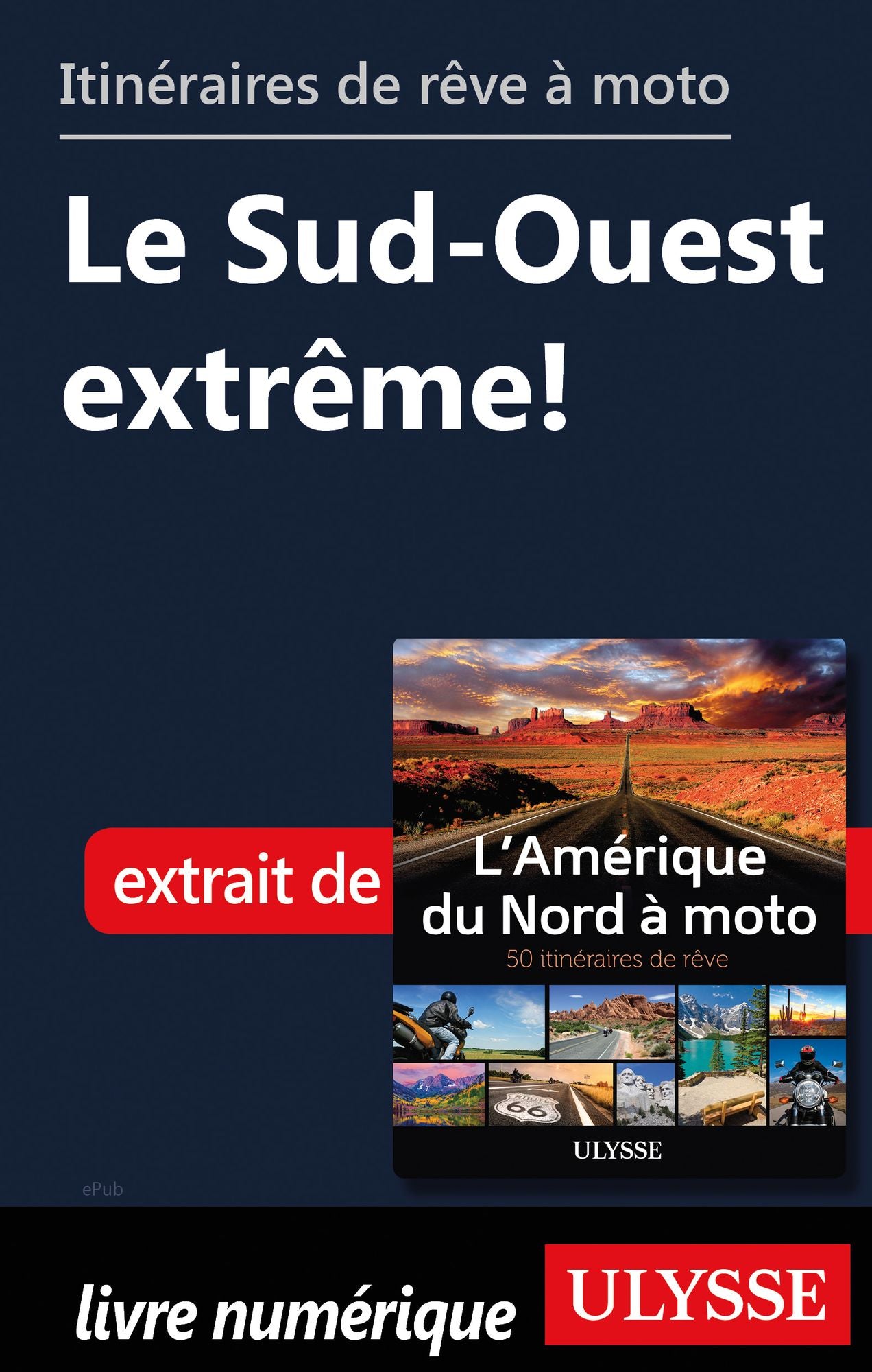 Itinéraires de rêve à moto - Le Sud-Ouest extrême!
