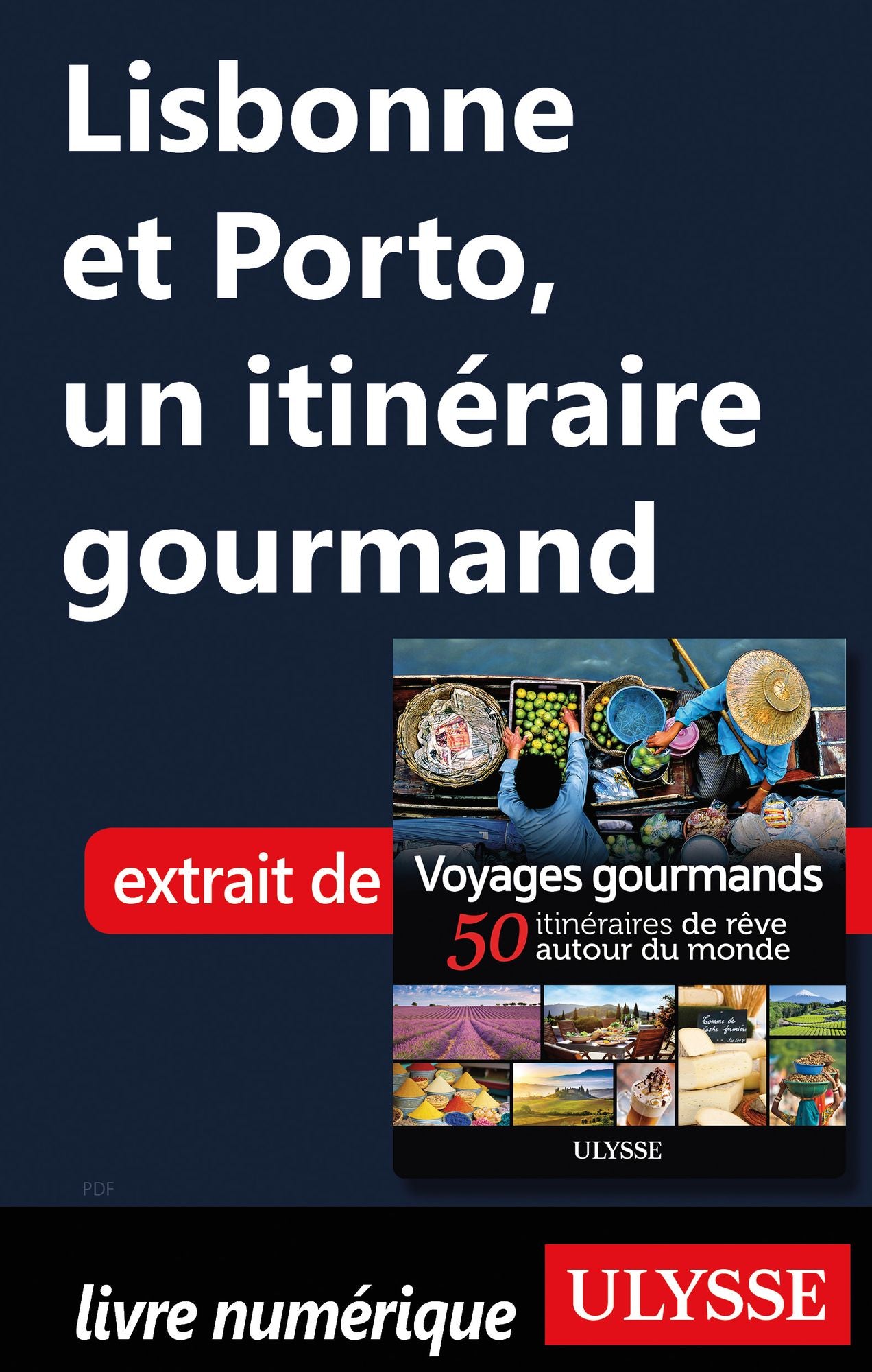 Lisbonne et Porto, un itinéraire gourmand