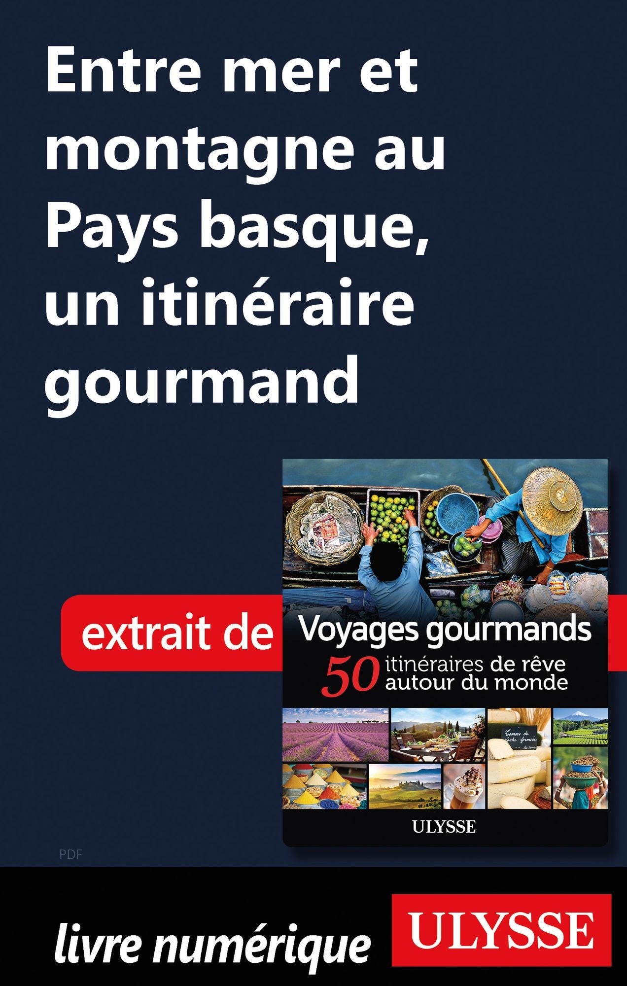 Entre mer et montagne au Pays basque, un itinéraire gourmand