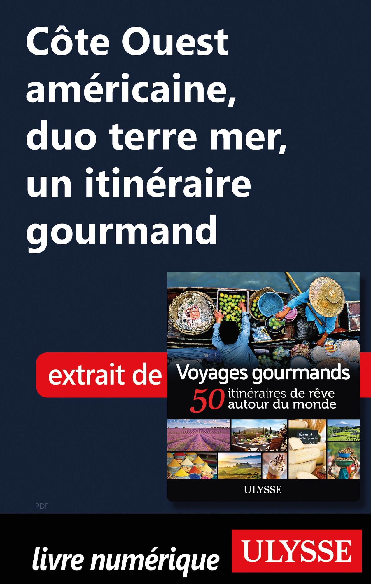 Côte Ouest américaine, duo terre mer, un itinéraire gourmand