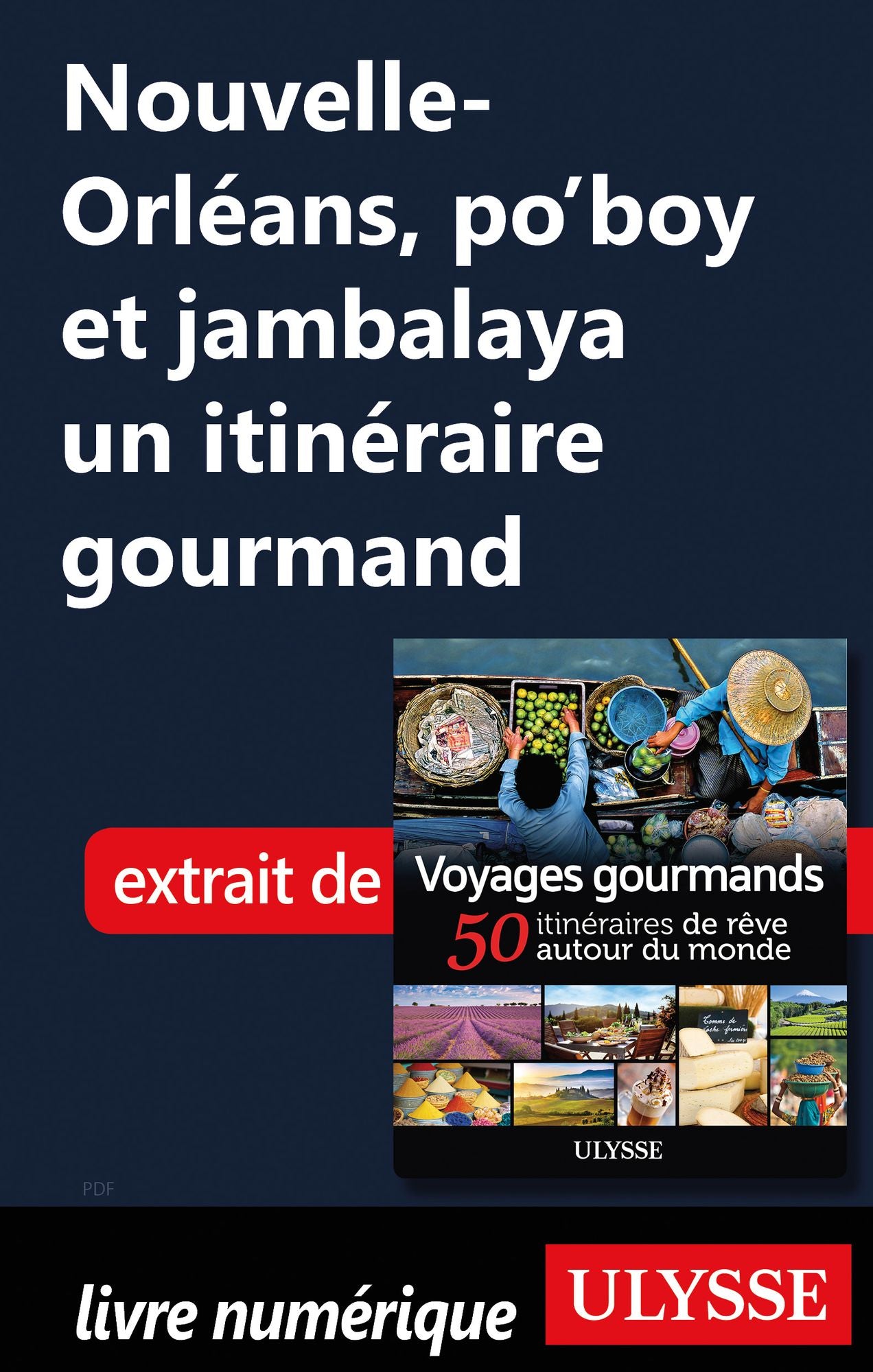 Nouvelle-Orléans, po'boy et jambalaya un itinéraire gourmand