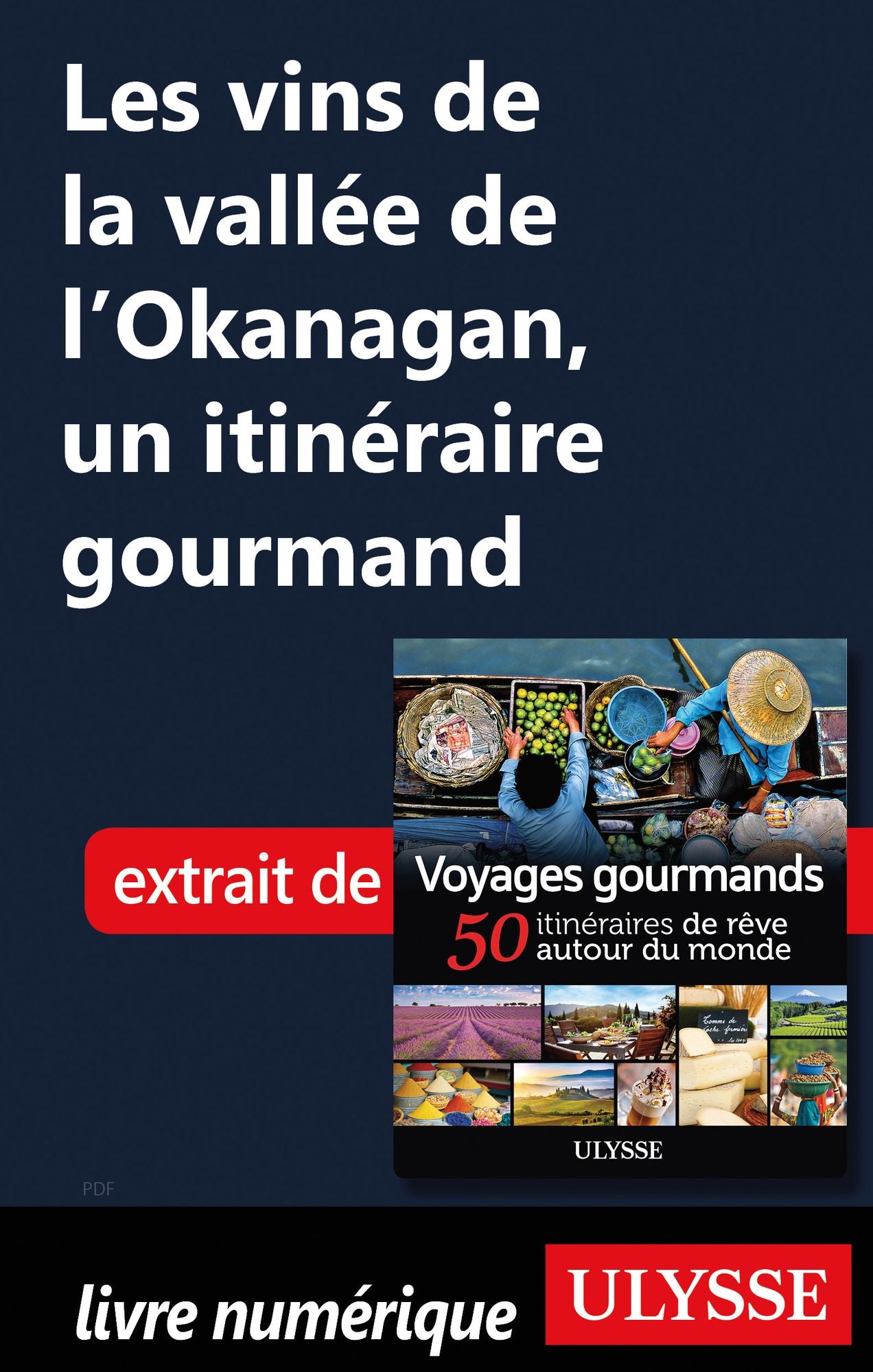Les vins de la vallée de l'Okanagan, un itinéraire gourmand