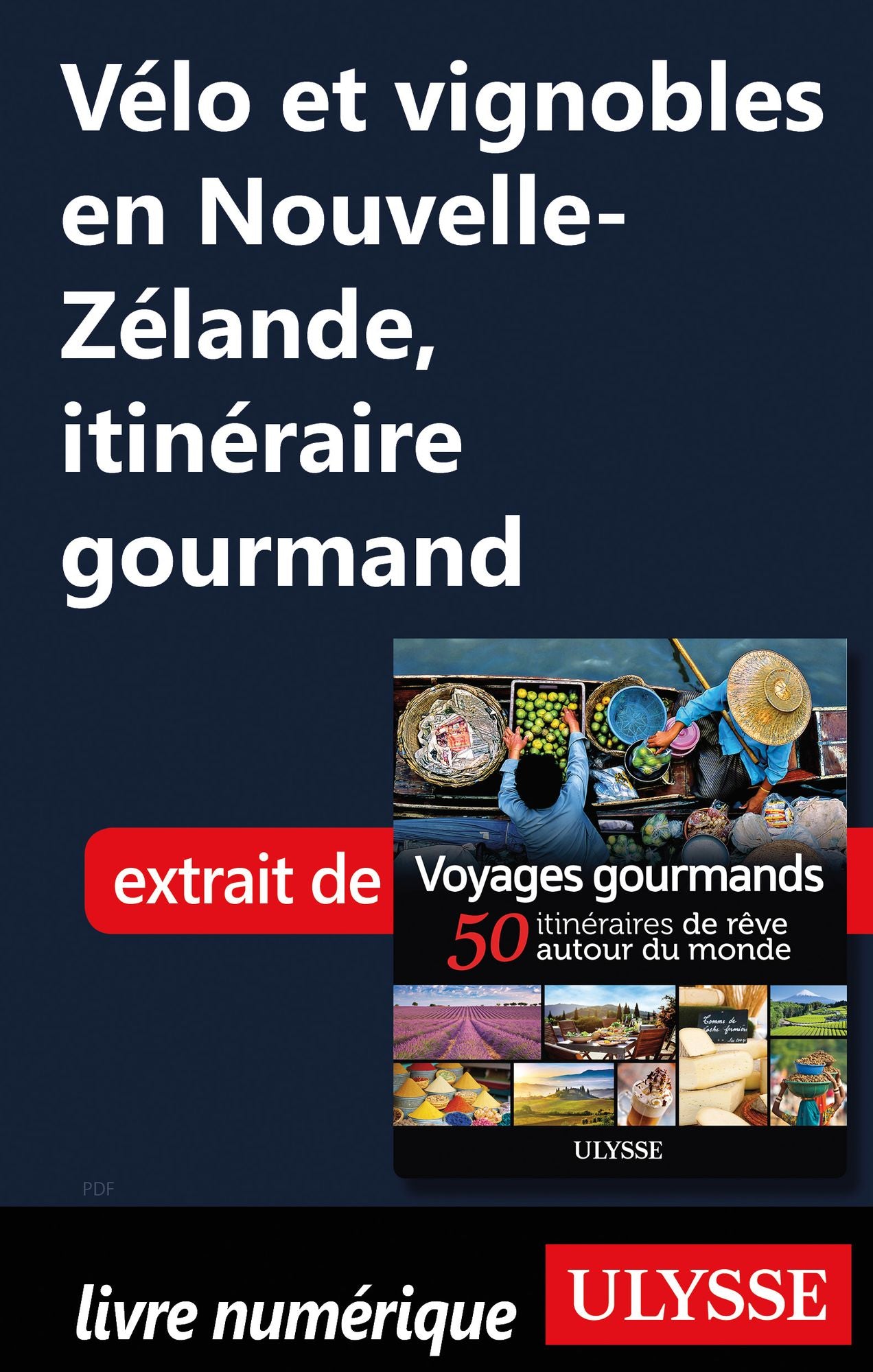Vélo et vignobles en Nouvelle-Zélande, itinéraire gourmand