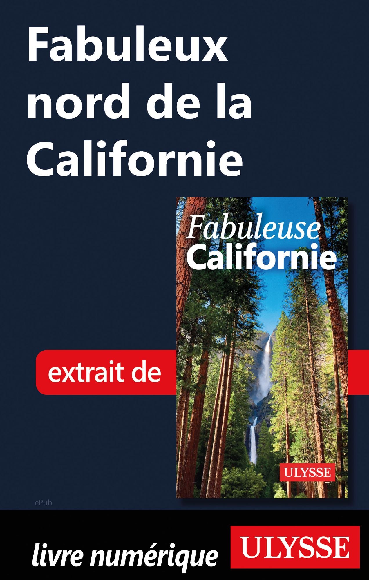 Fabuleux nord de la Californie