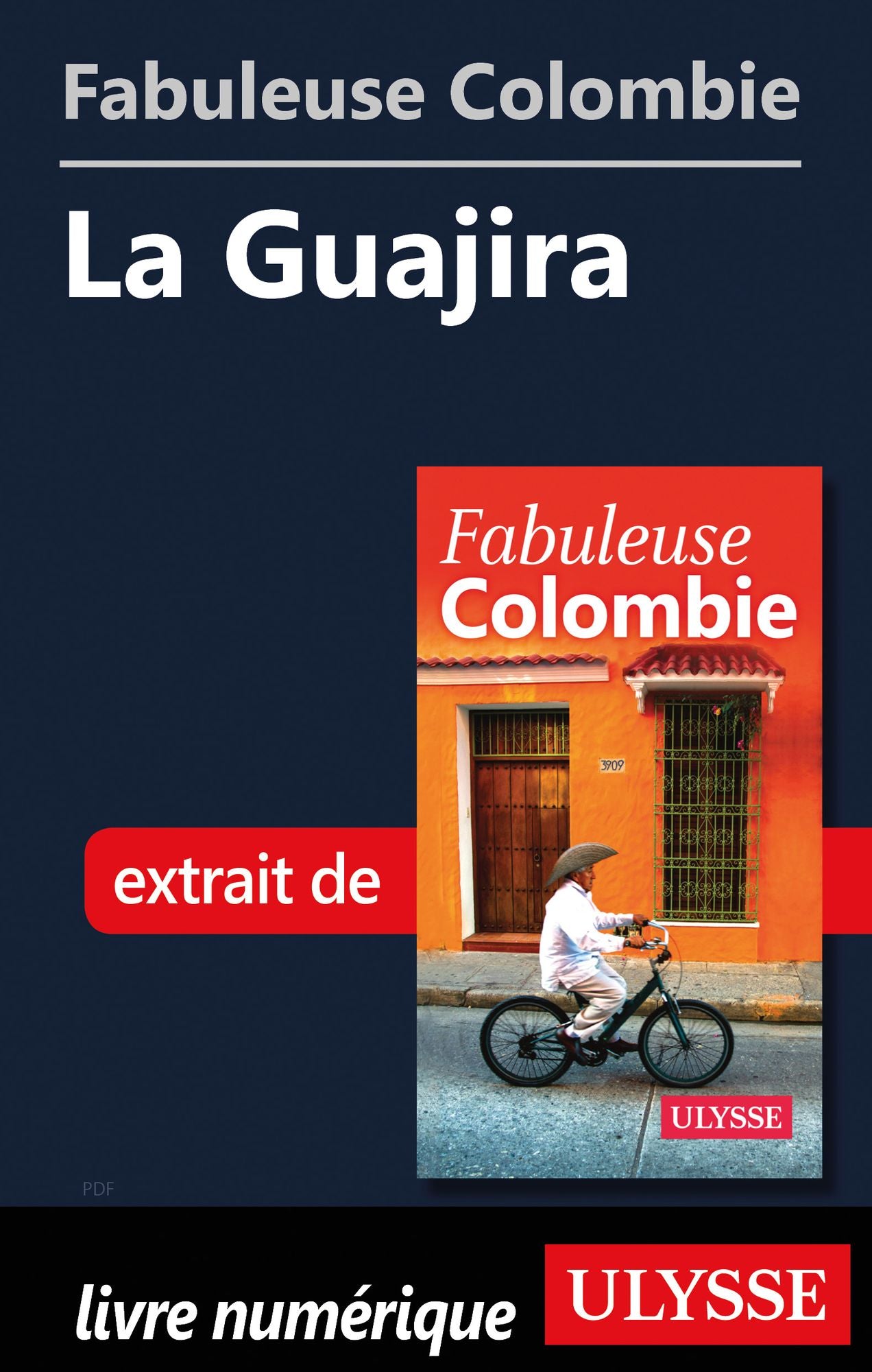 Fabuleuse Colombie: La Guajira