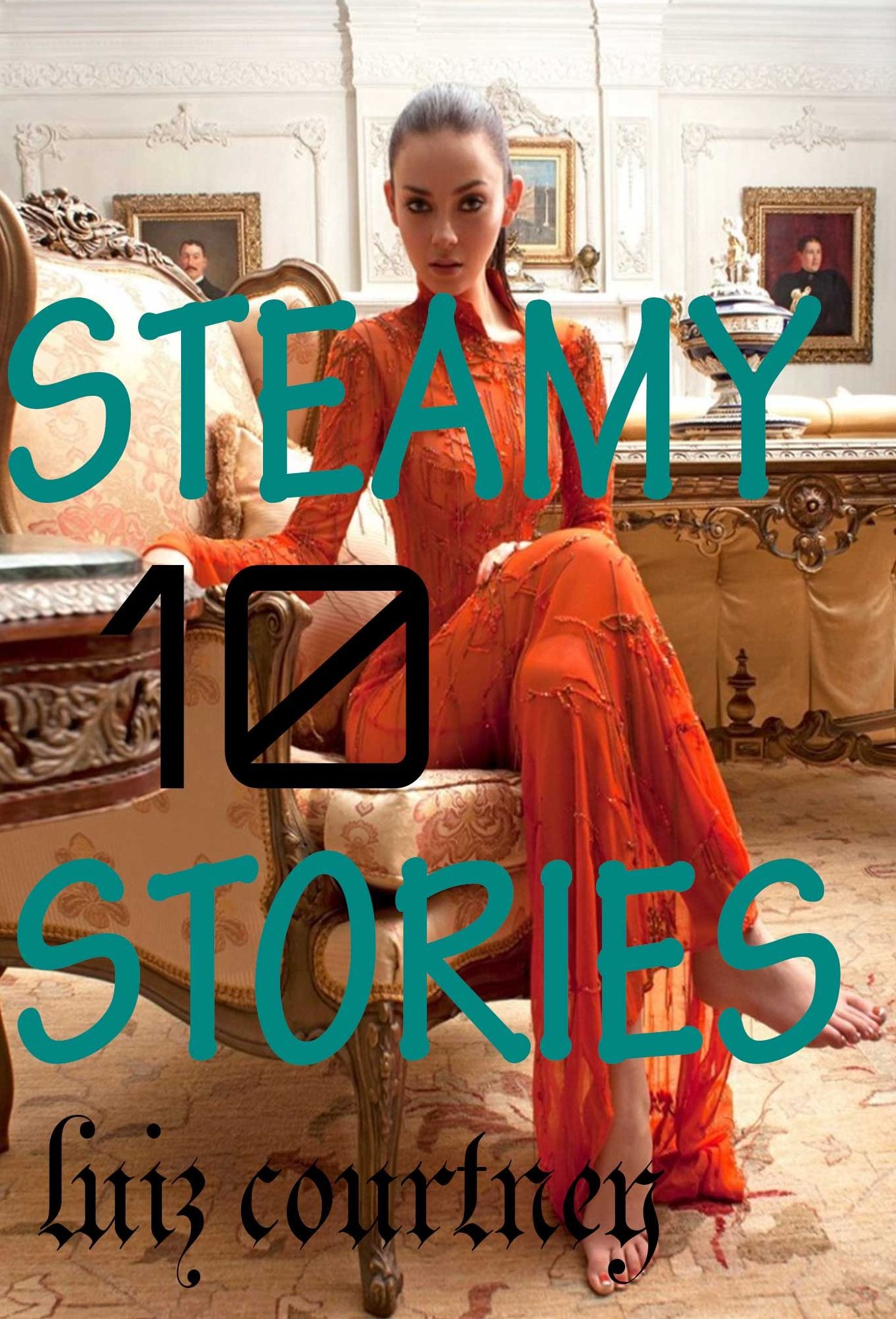 10 STEAMY STORIES